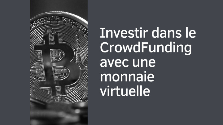 Investir dans le CrowdFunding avec une monnaie virtuelle