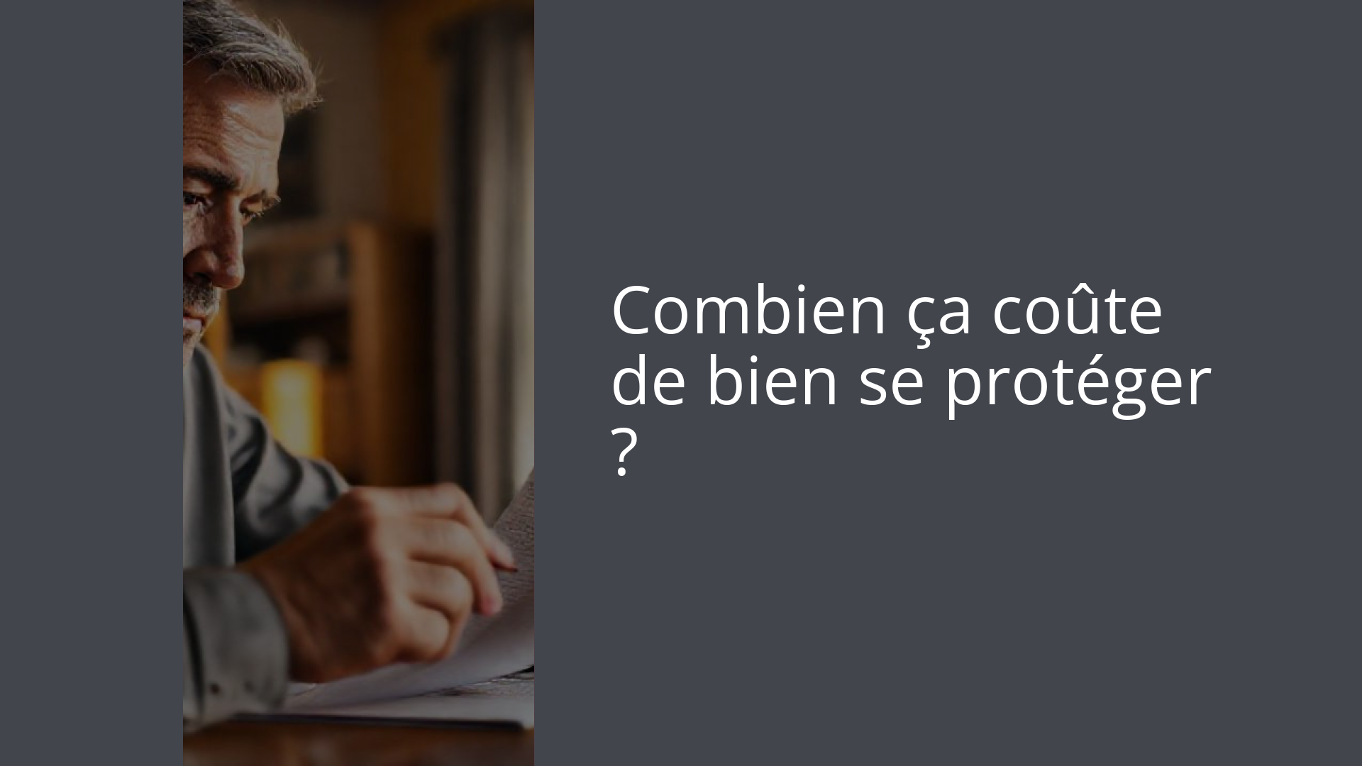 Combien ça coûte de bien se protéger ?