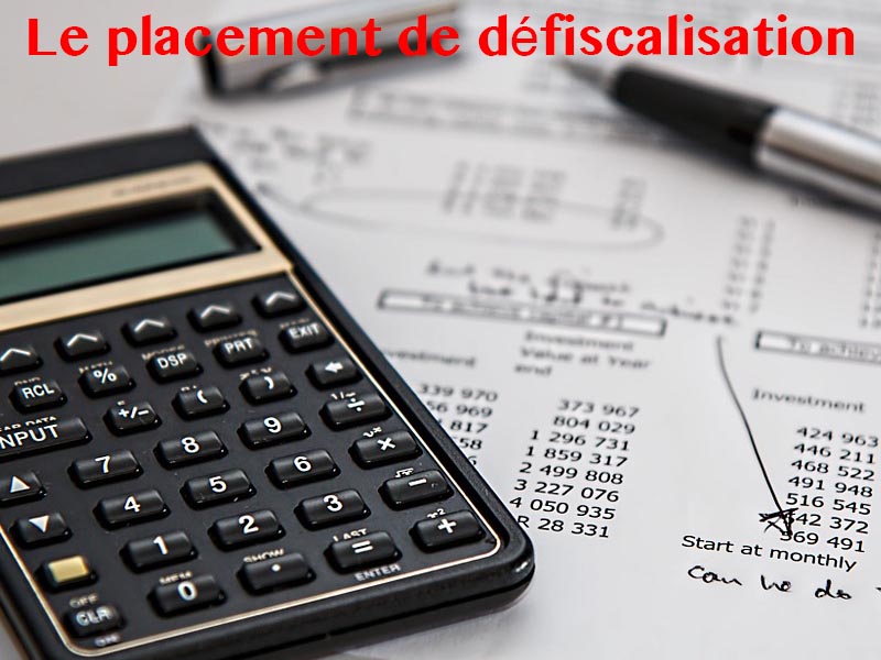 placement de défiscalisation