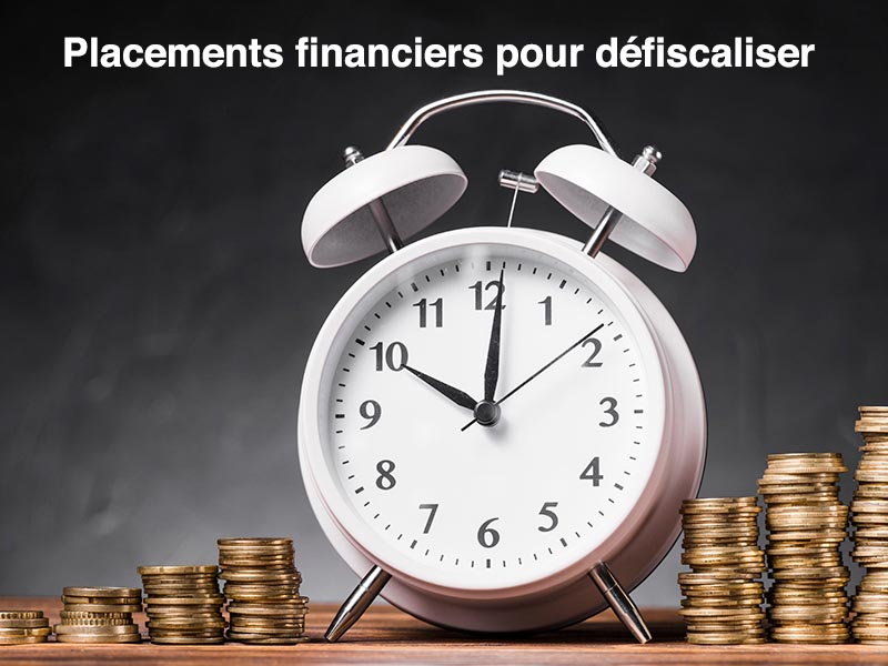 placement pour défiscaliser