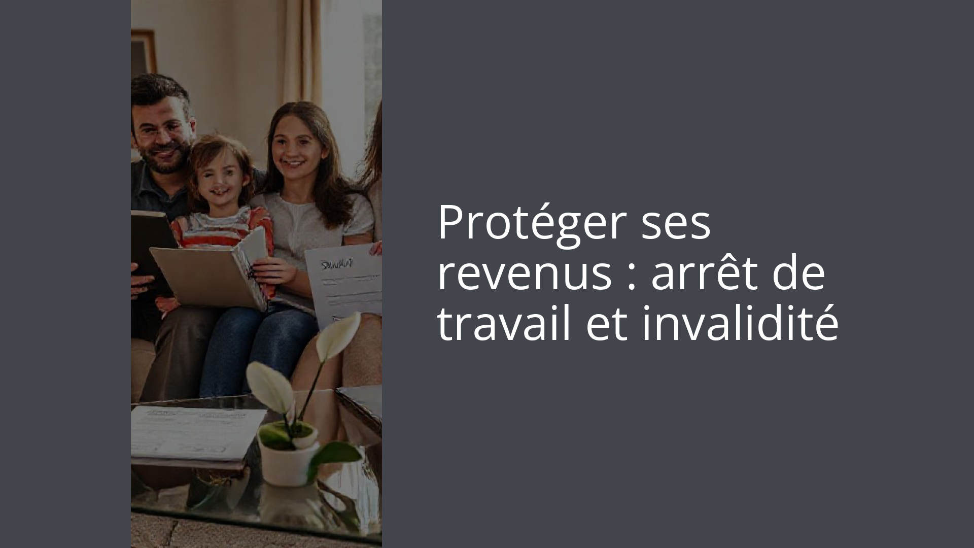 Protéger ses revenus : arrêt de travail et invalidité