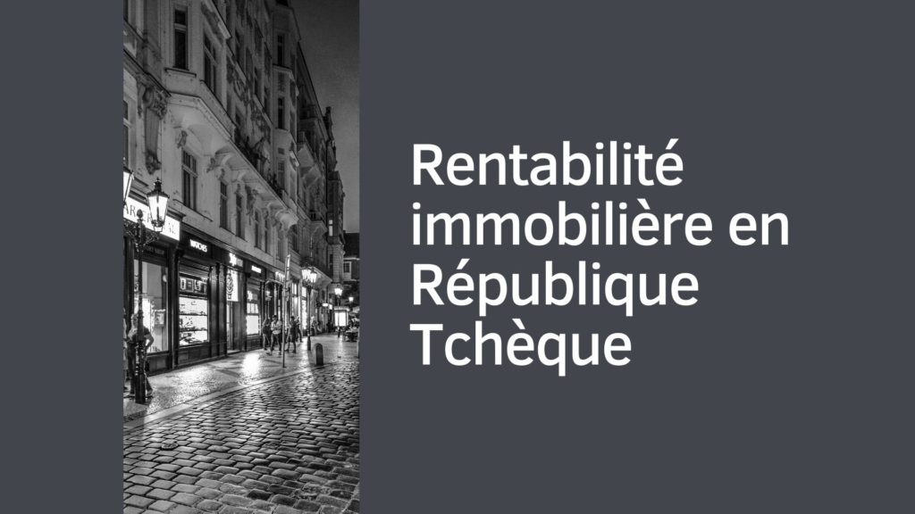 Rentabilité immobilière en République tchèque