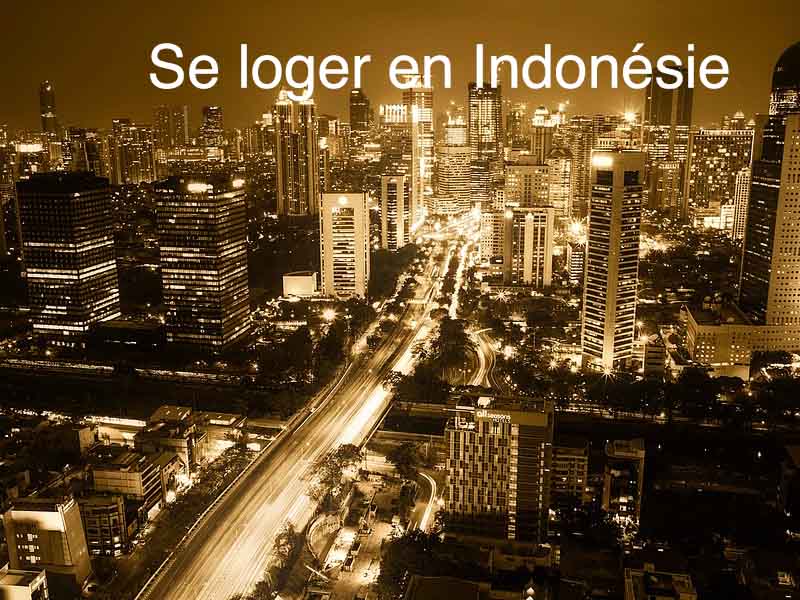 se loger en Indonésie