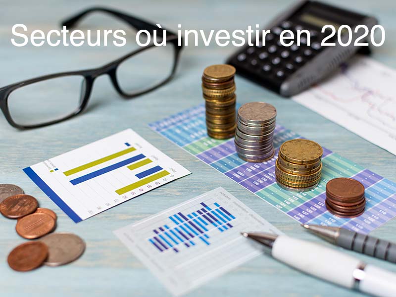 secteurs où investir 2020