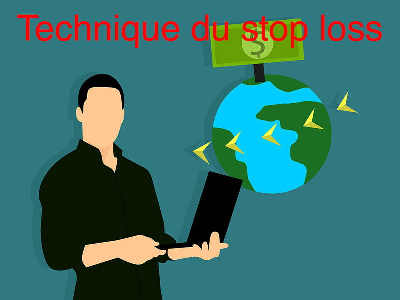 technique du stop loss technique du stop loss
