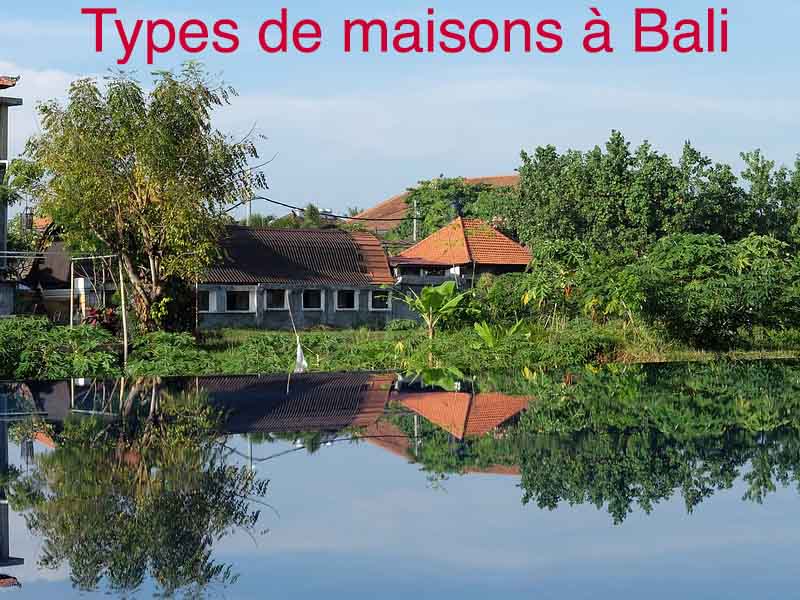 différents types maisons bali