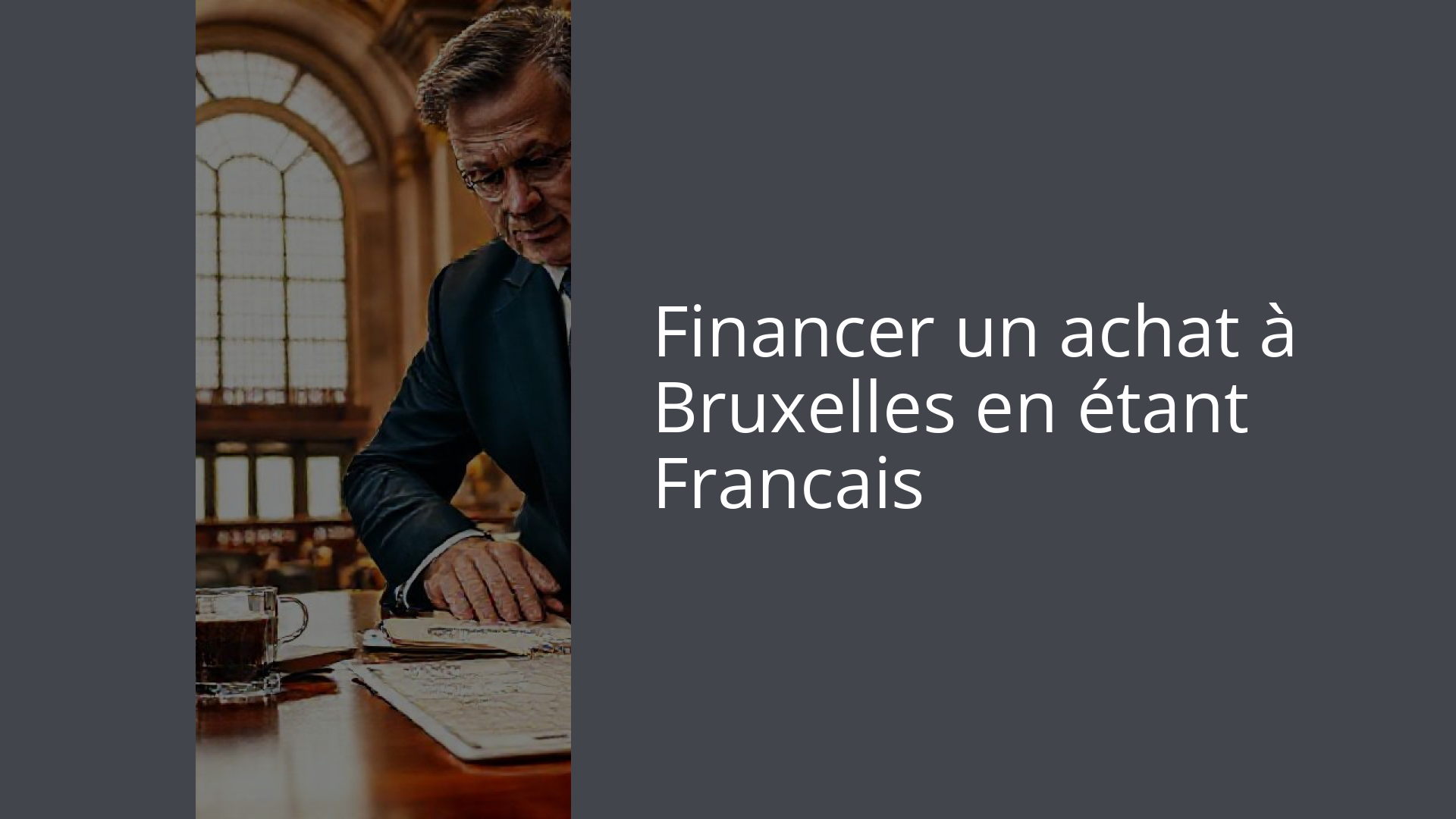 Financer un achat à Bruxelles en étant Francais