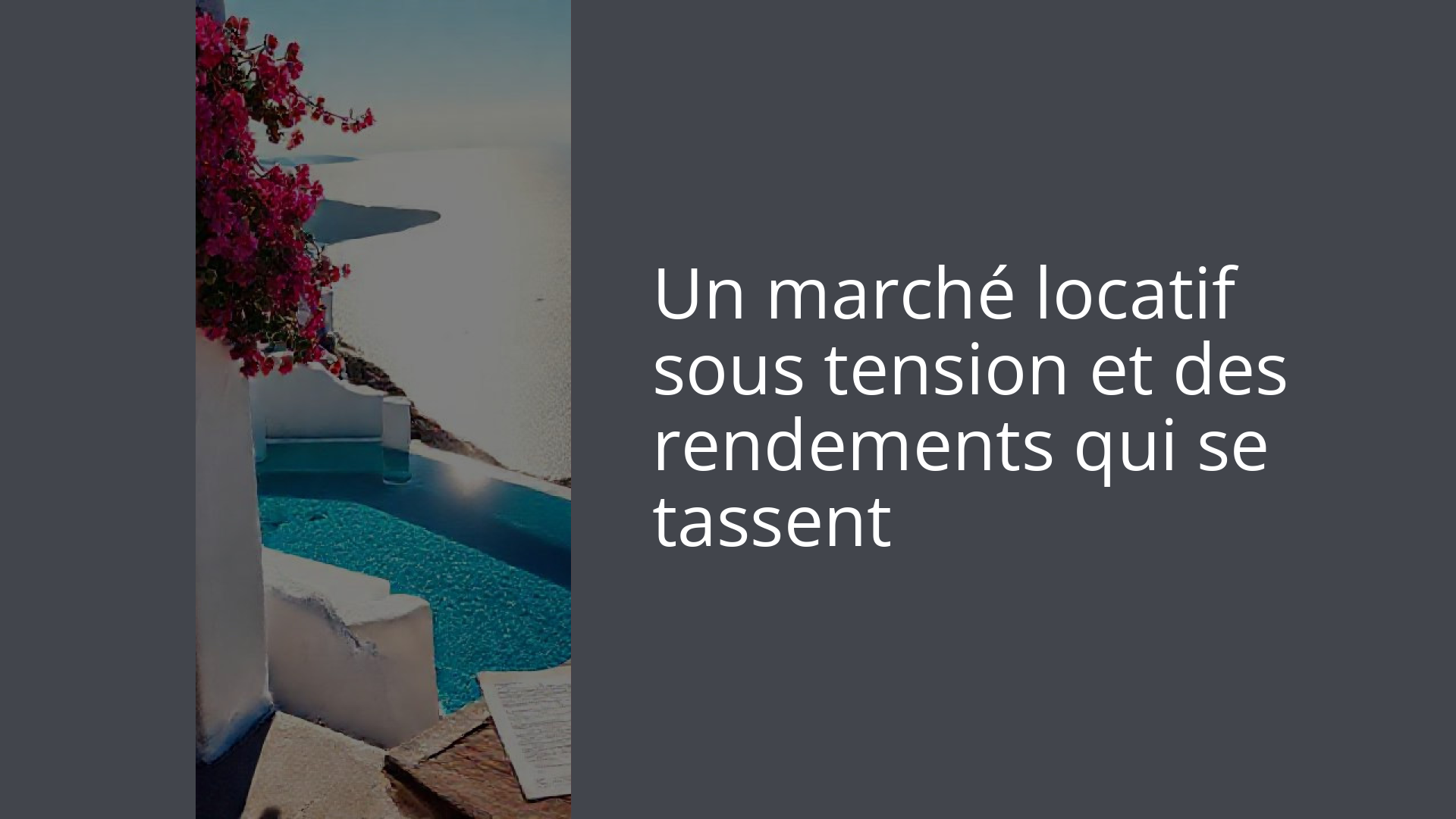 Un marché locatif sous tension et des rendements qui se tassent