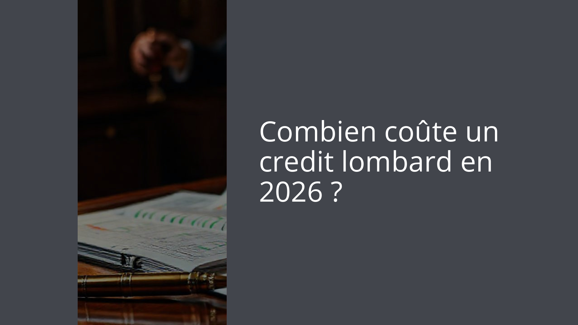 Combien coûte un credit lombard en 2026 ?