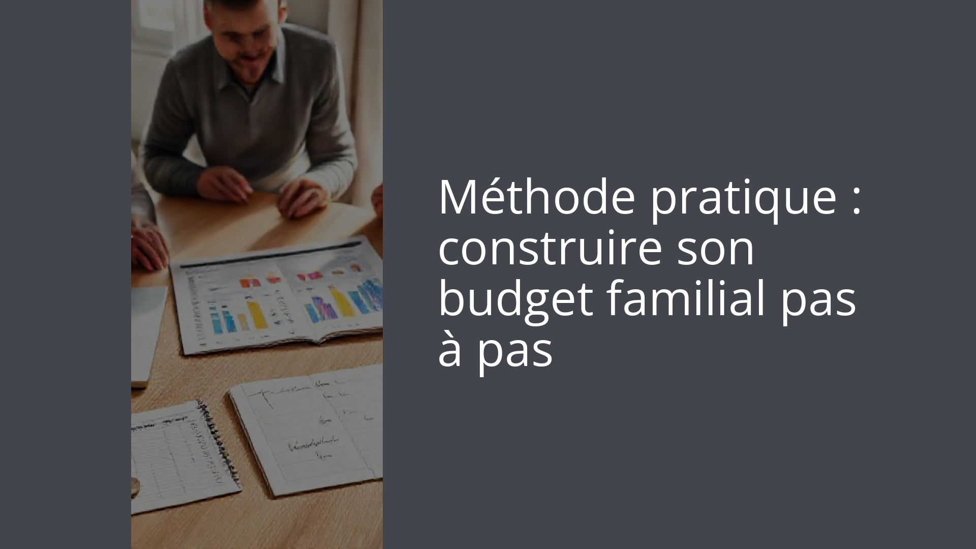 Méthode pratique : construire son budget familial pas à pas