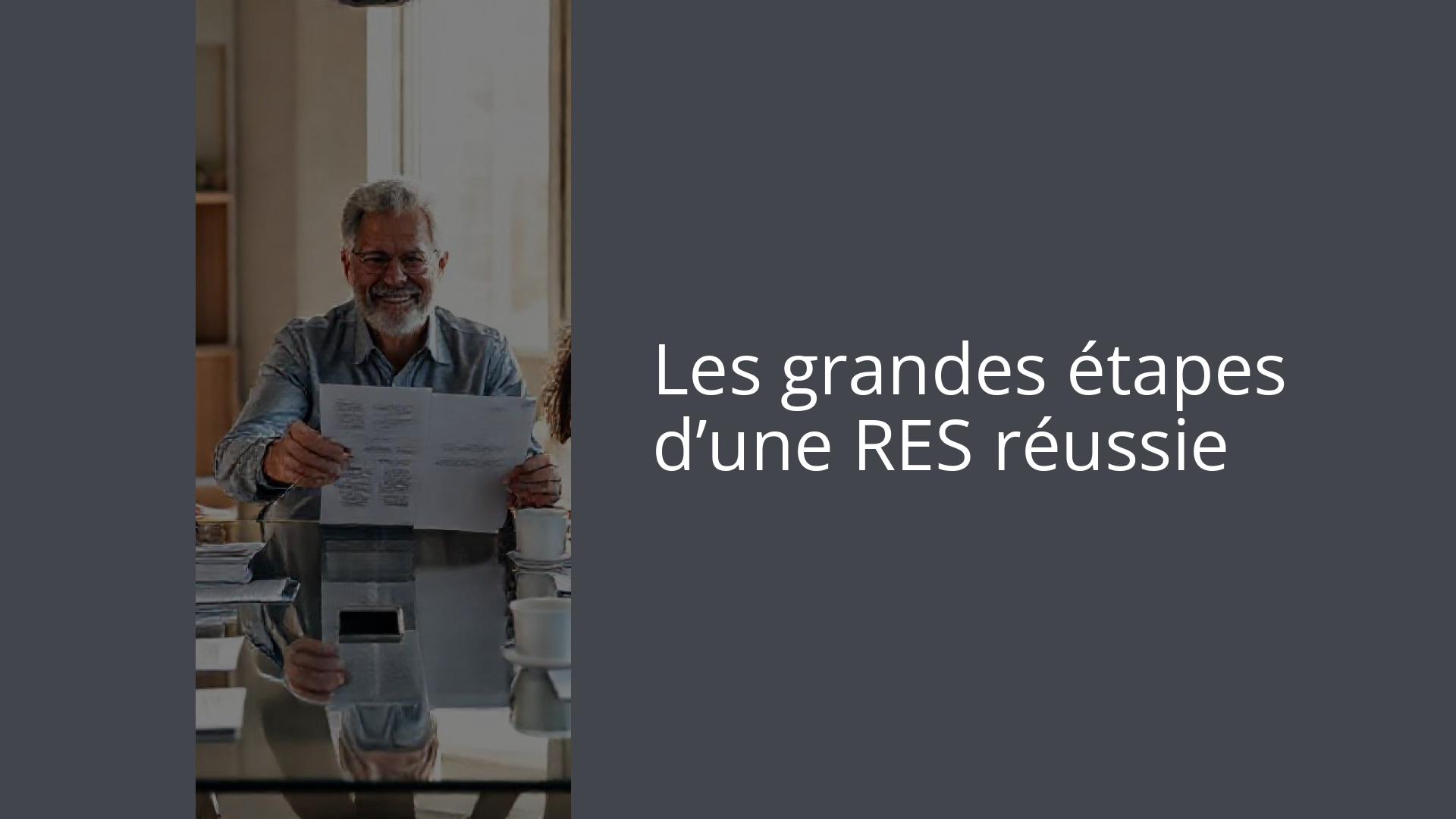 Les grandes étapes d’une RES réussie