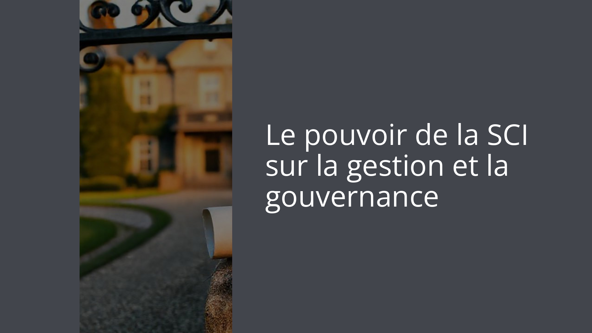 Le pouvoir de la SCI sur la gestion et la gouvernance