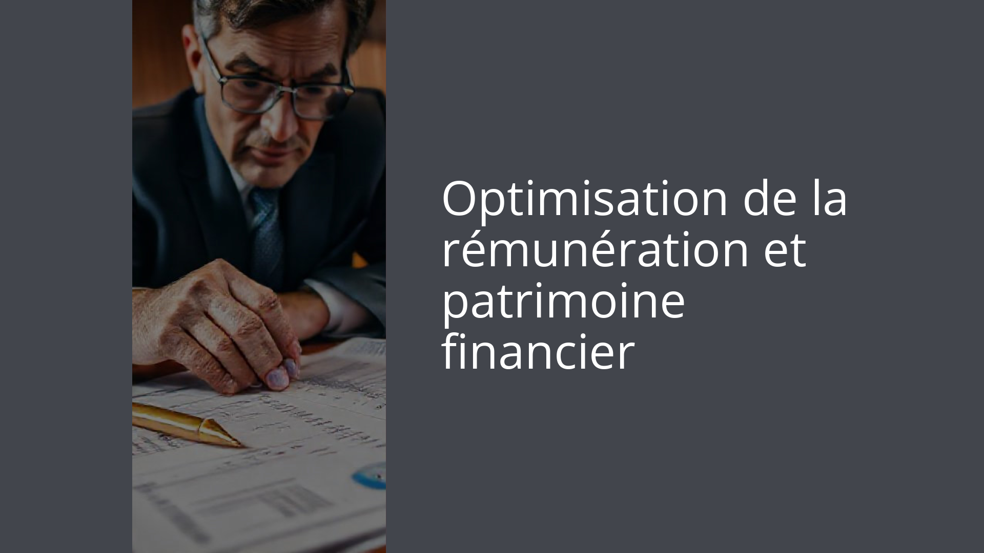 Optimisation de la rémunération et patrimoine financier