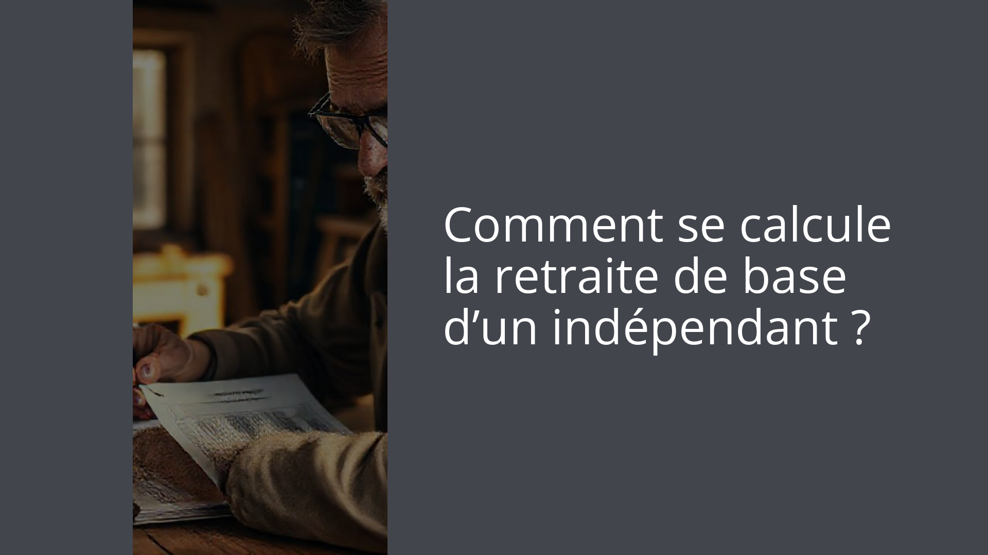 Comment se calcule la retraite de base d’un indépendant ?