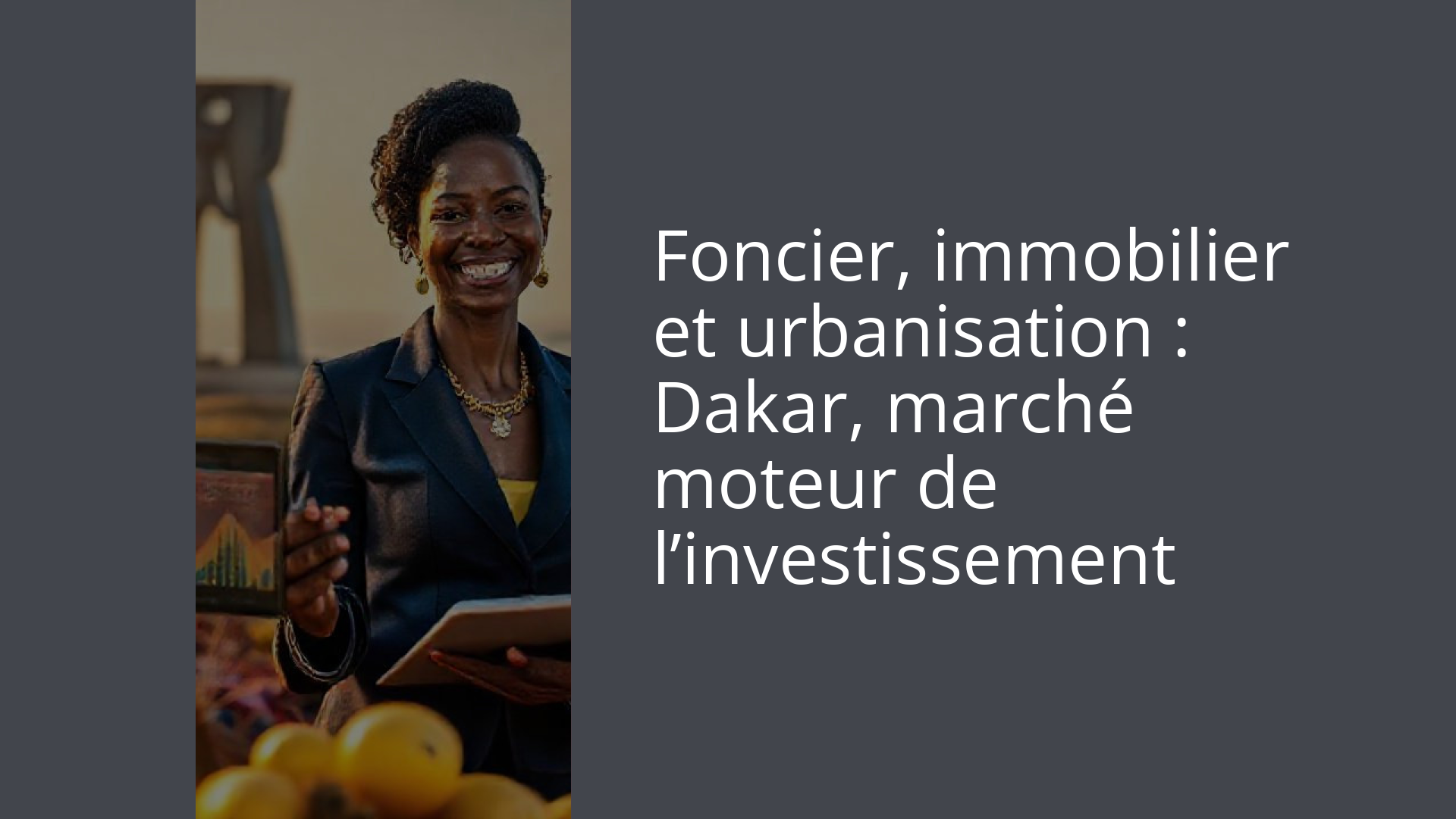 Foncier, immobilier et urbanisation : Dakar, marché moteur de l’investissement