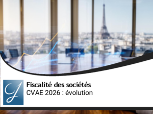 Cotisation sur la Valeur Ajoutée (CVAE) 2026 : comprendre une réforme devenue illisible