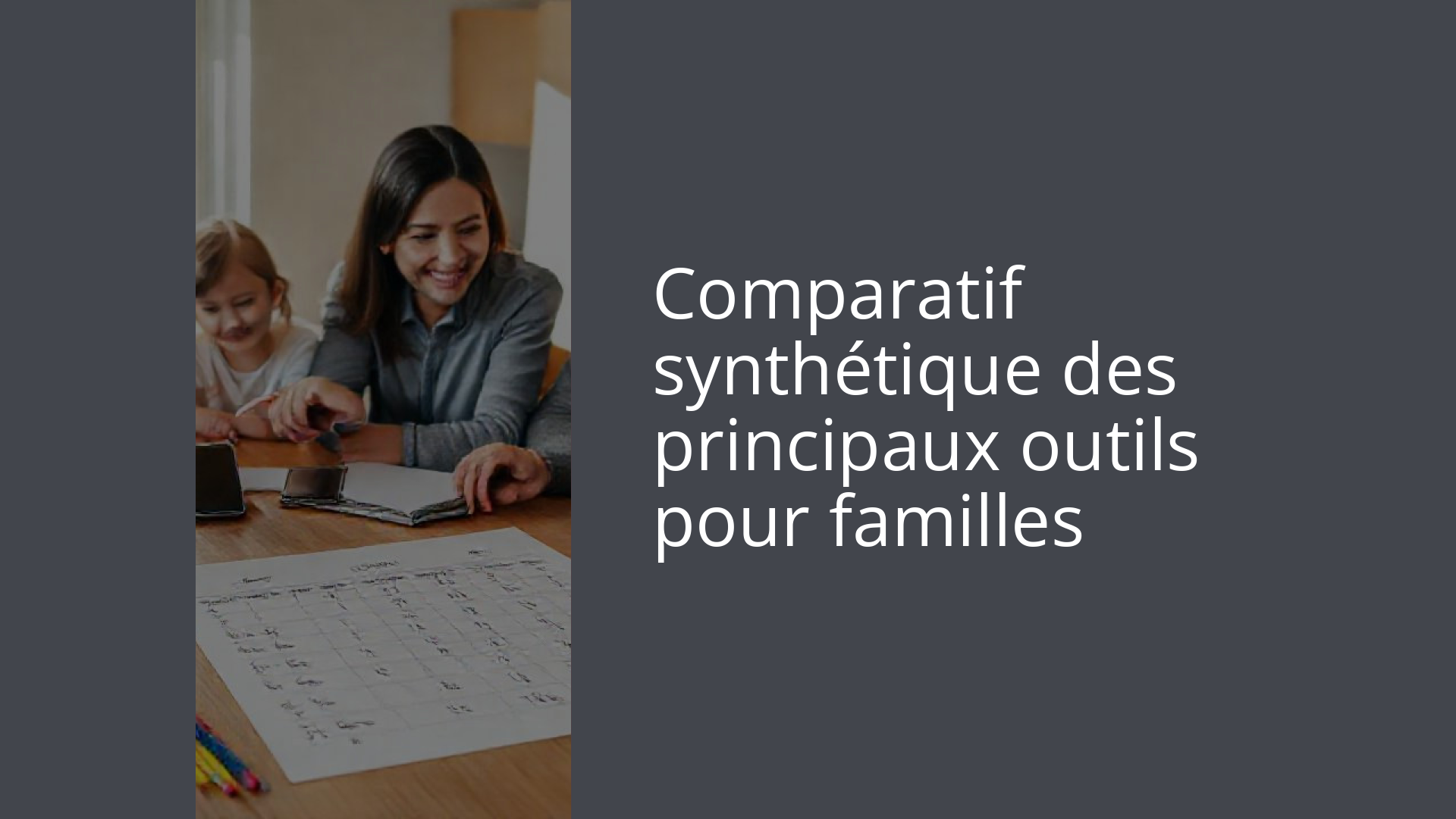 Comparatif synthétique des principaux outils pour familles