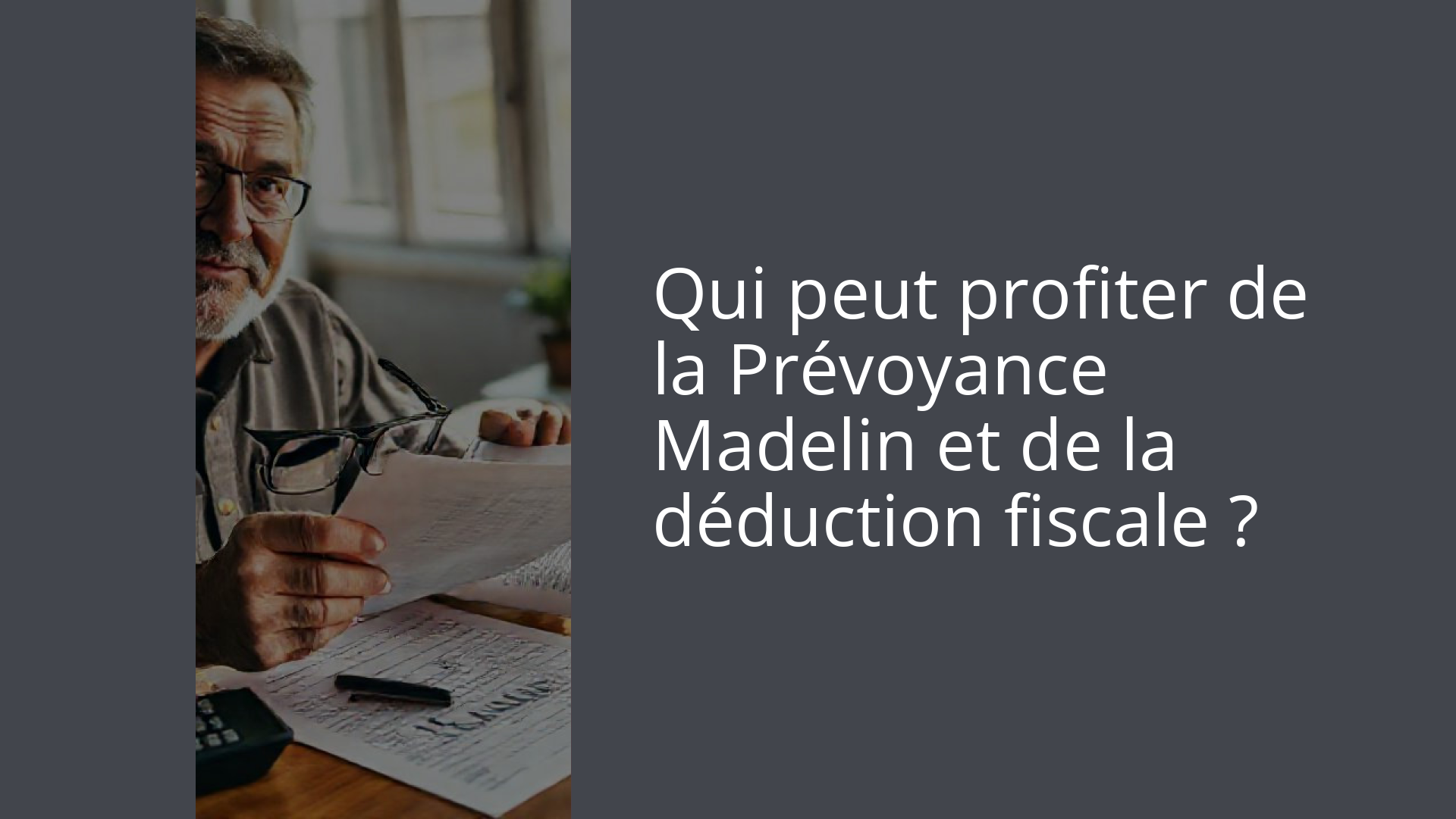 Qui peut profiter de la Prévoyance Madelin et de la déduction fiscale ?