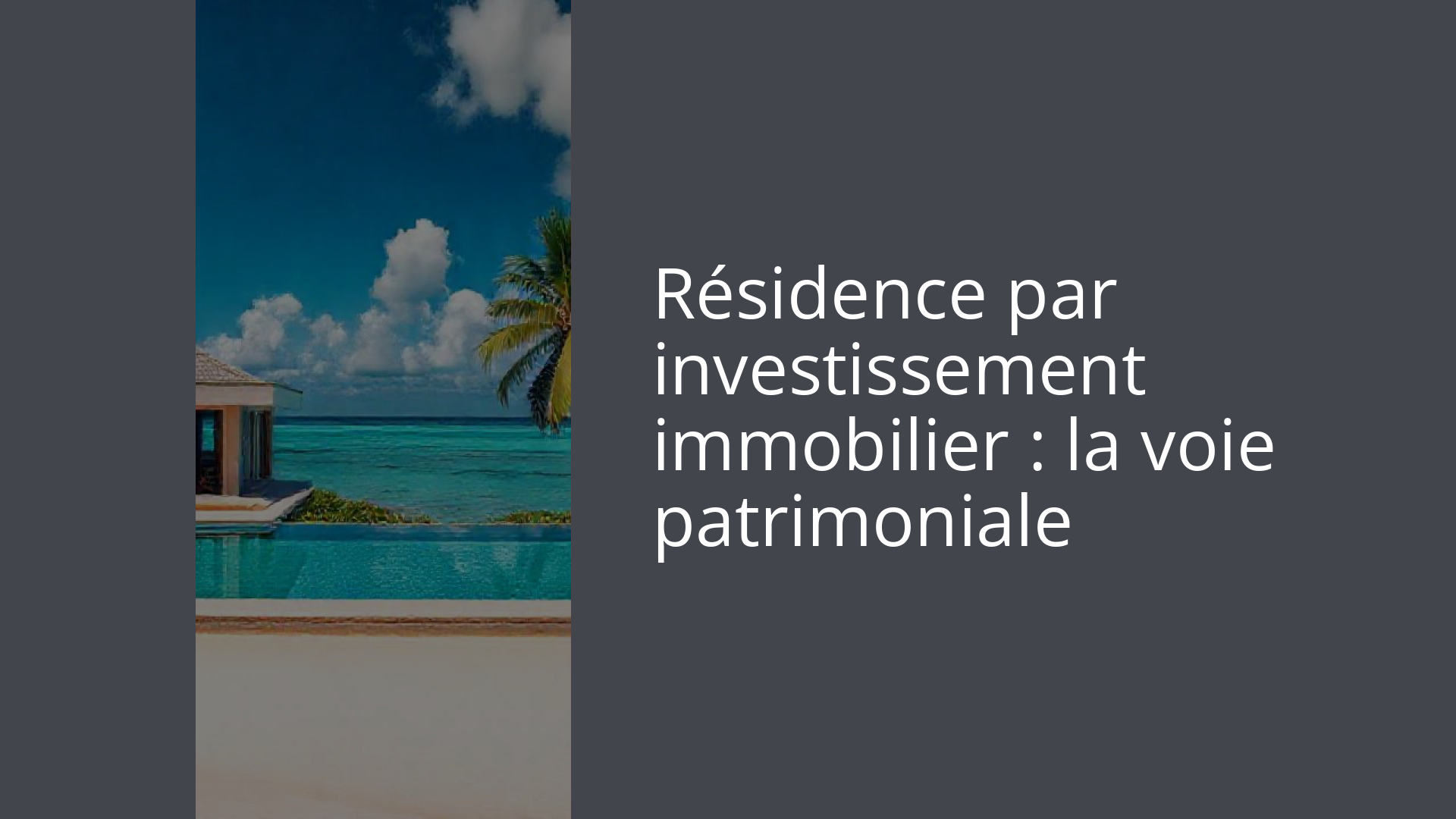 Résidence par investissement immobilier : la voie patrimoniale