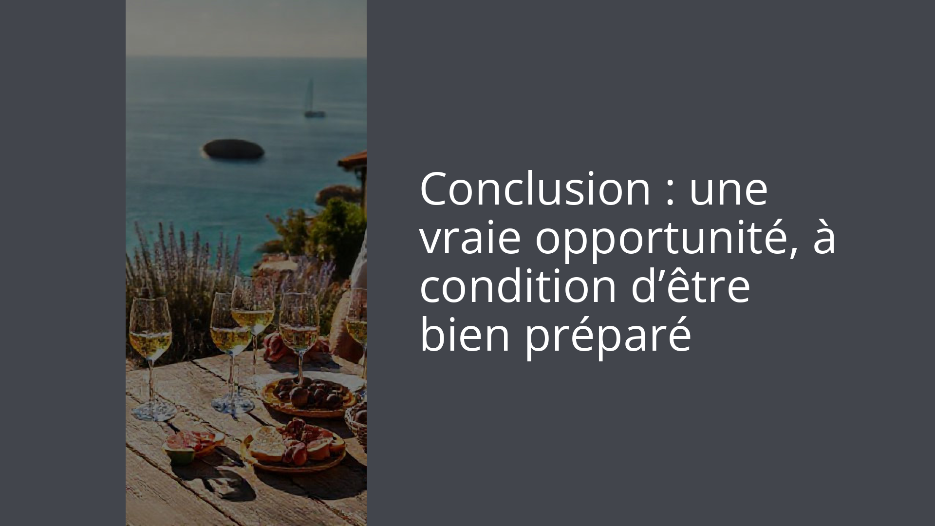Conclusion : une vraie opportunité, à condition d’être bien préparé