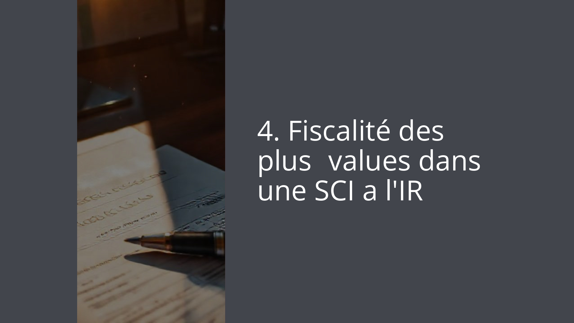 4. Fiscalité des plus‑values dans une SCI a l'IR