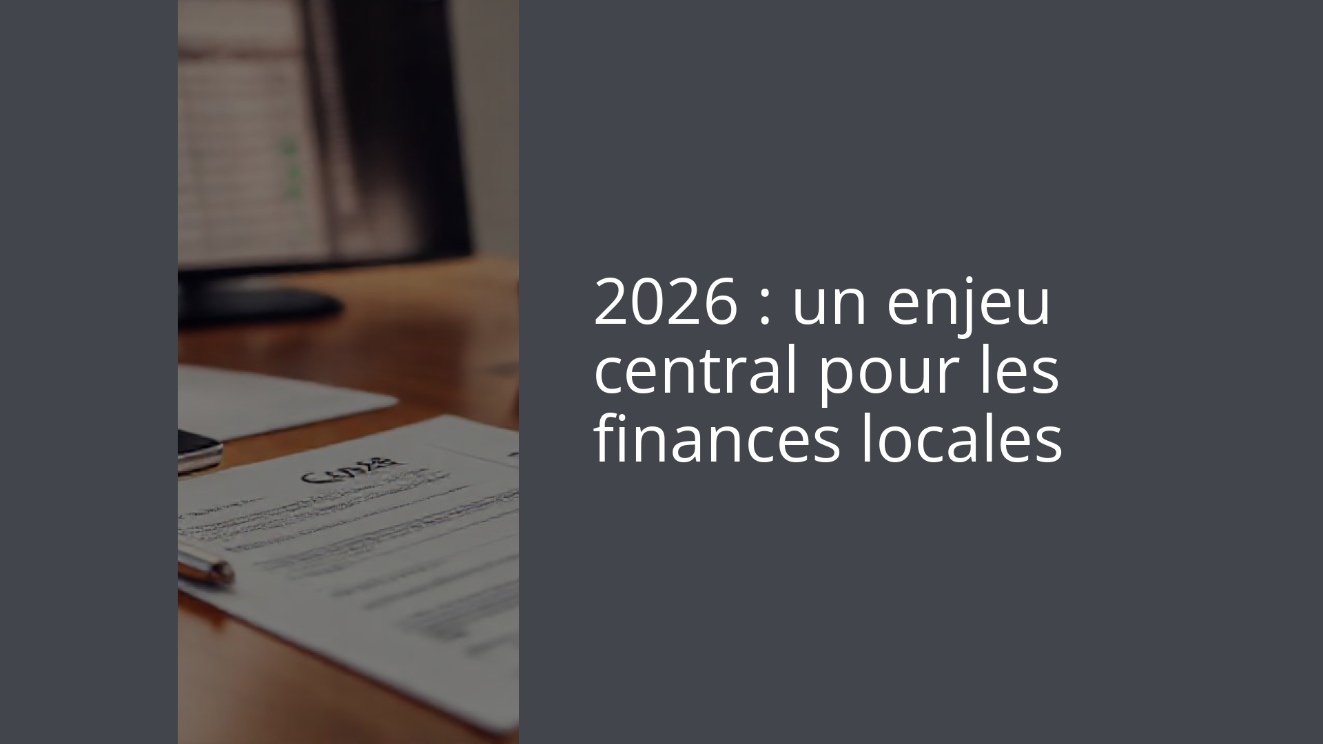 2026 : un enjeu central pour les finances locales