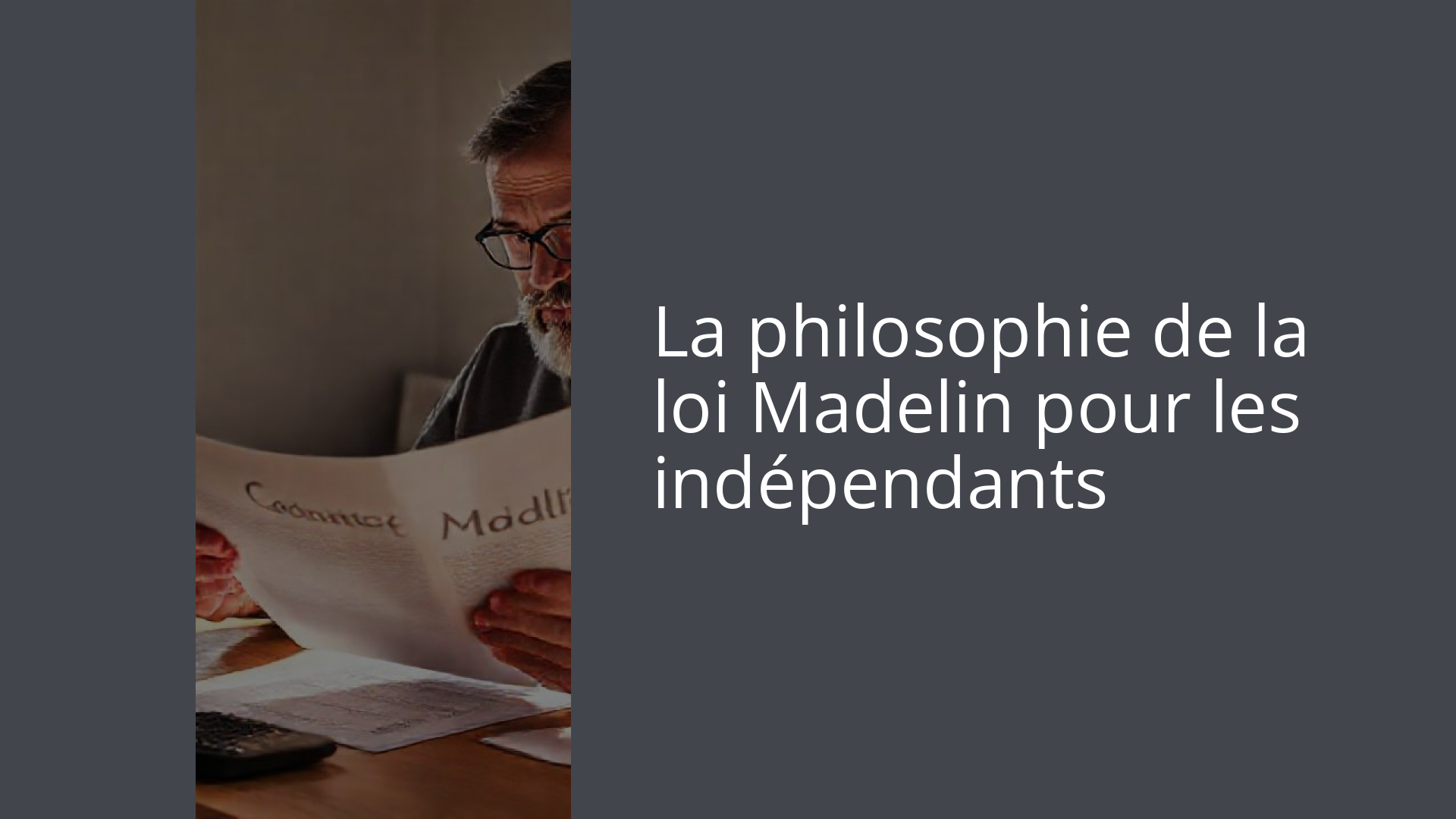 La philosophie de la loi Madelin pour les indépendants