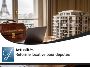 Réforme Jeanbrun : un nouveau cadre pour doper l’investissement locatif des députés et des particuliers