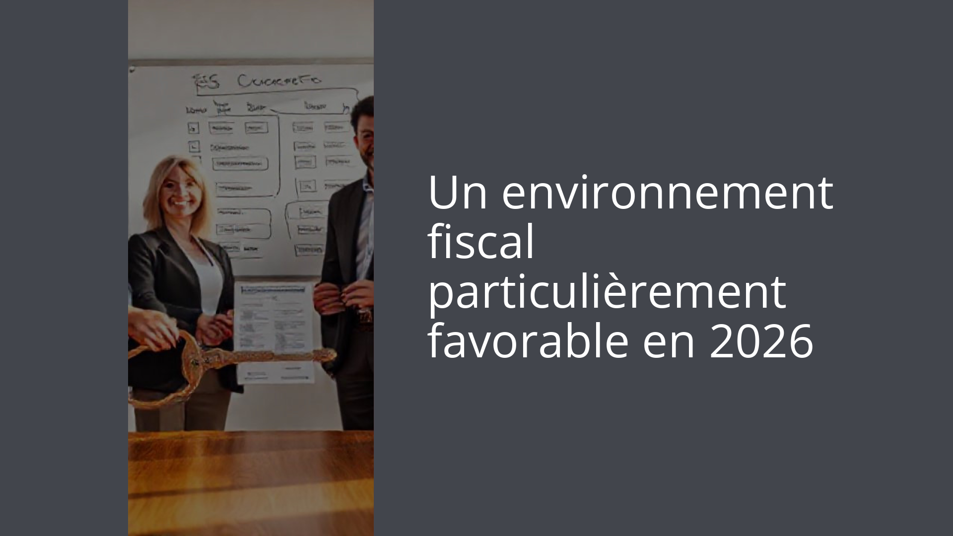 Un environnement fiscal particulièrement favorable en 2026