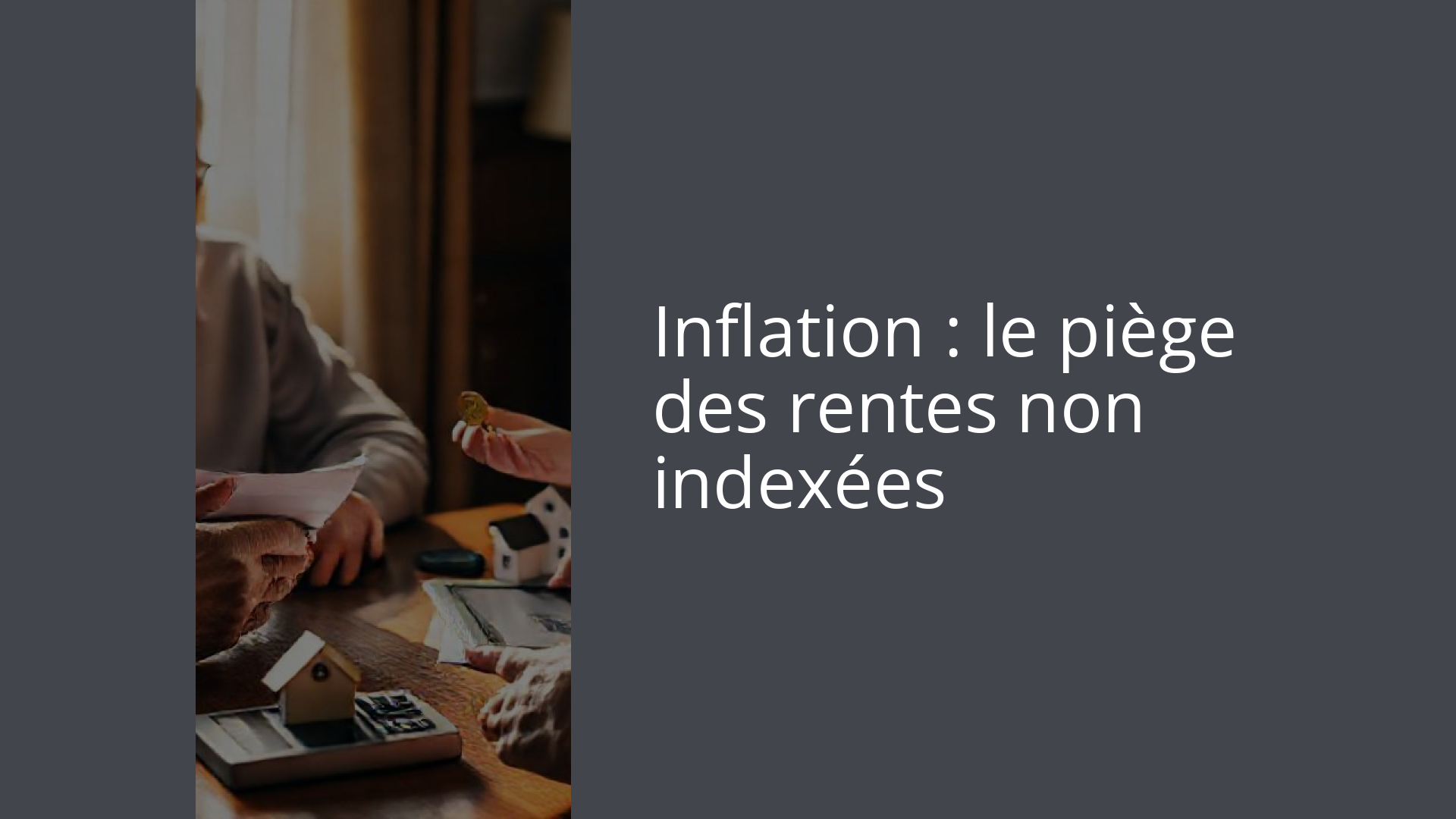 Inflation : le piège des rentes non indexées