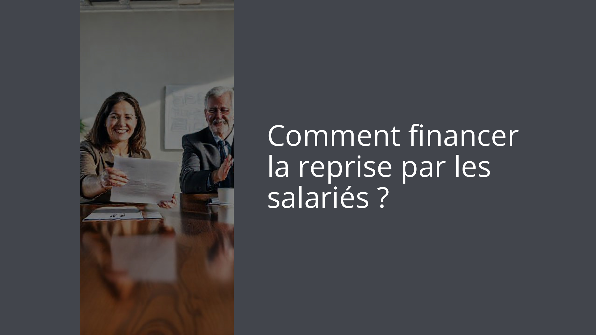 Comment financer la reprise par les salariés ?