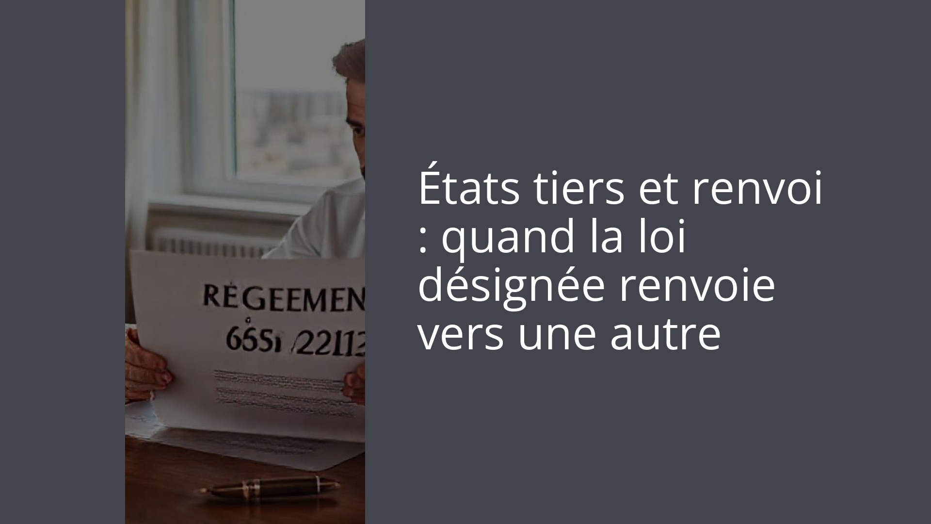 États tiers et renvoi : quand la loi désignée renvoie vers une autre