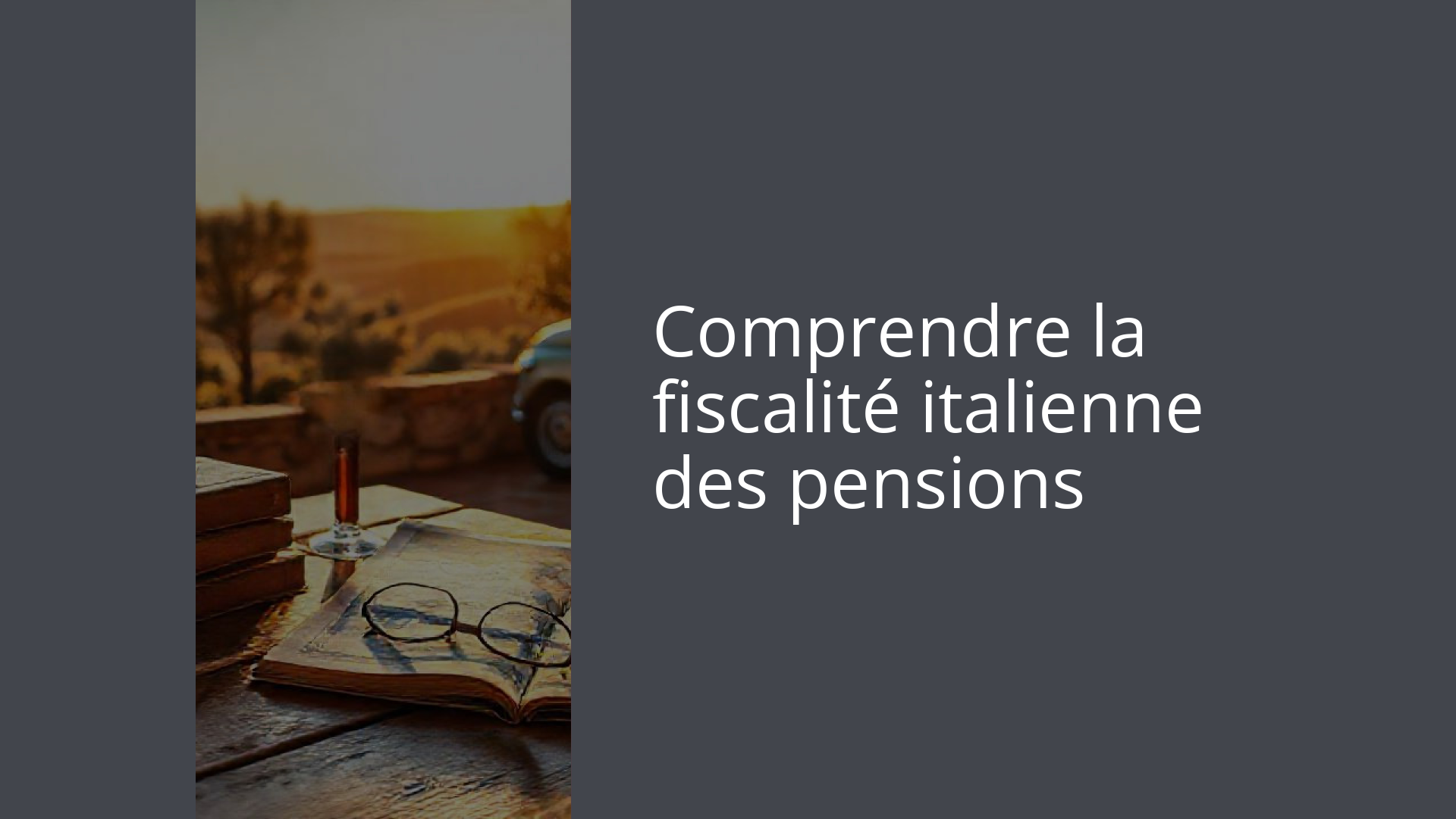 Comprendre la fiscalité italienne des pensions