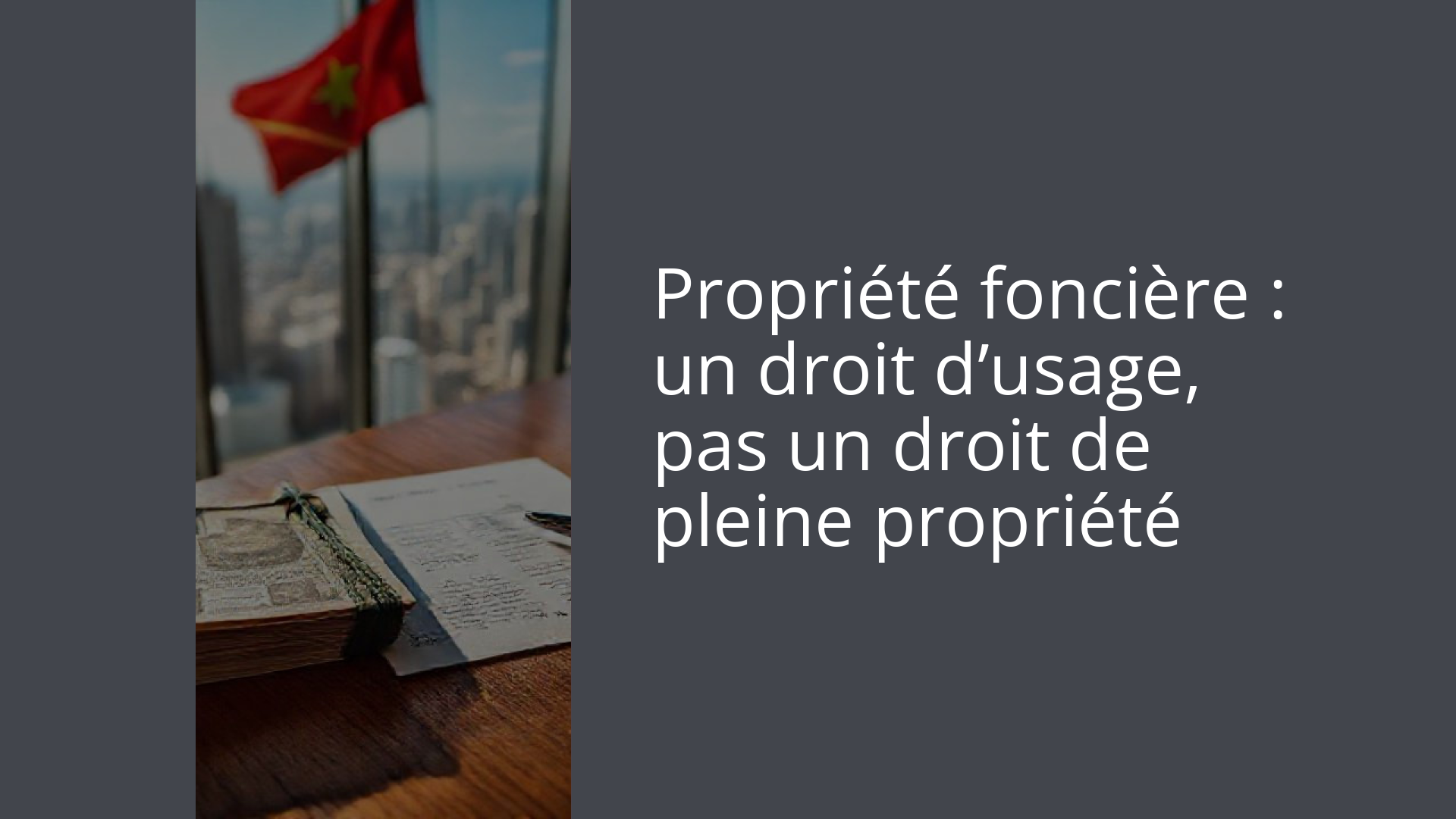 Propriété foncière : un droit d’usage, pas un droit de pleine propriété