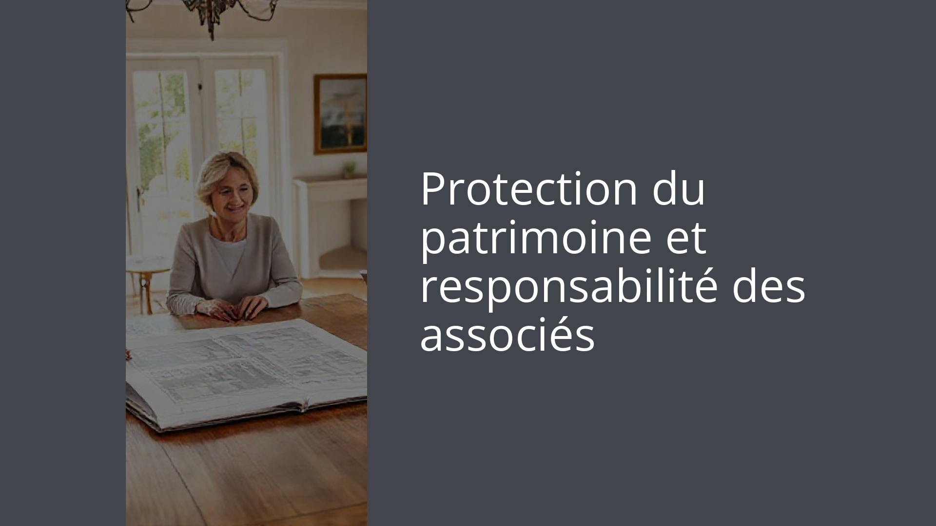 Protection du patrimoine et responsabilité des associés