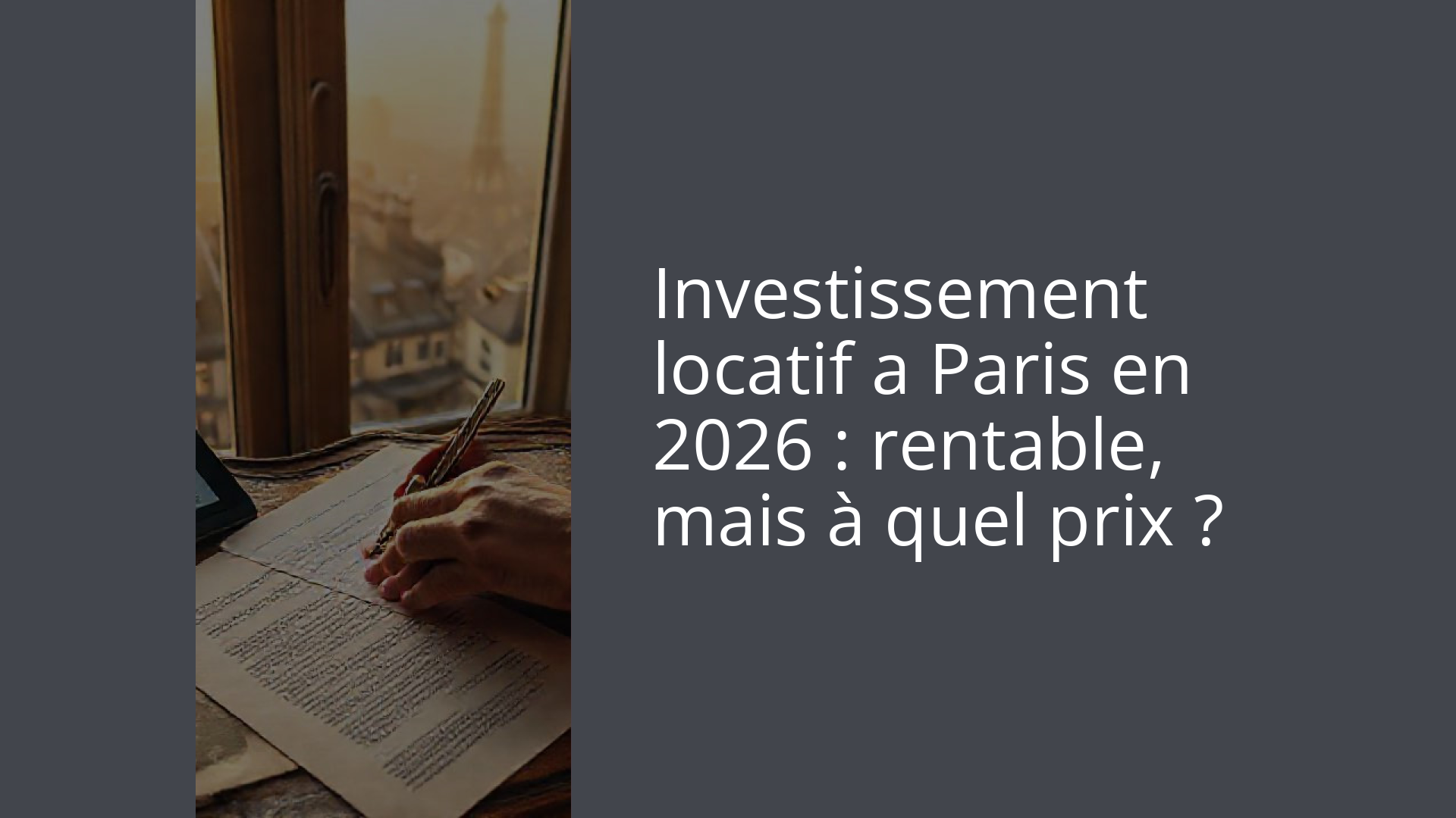 Investissement locatif a Paris en 2026 : rentable, mais à quel prix ?