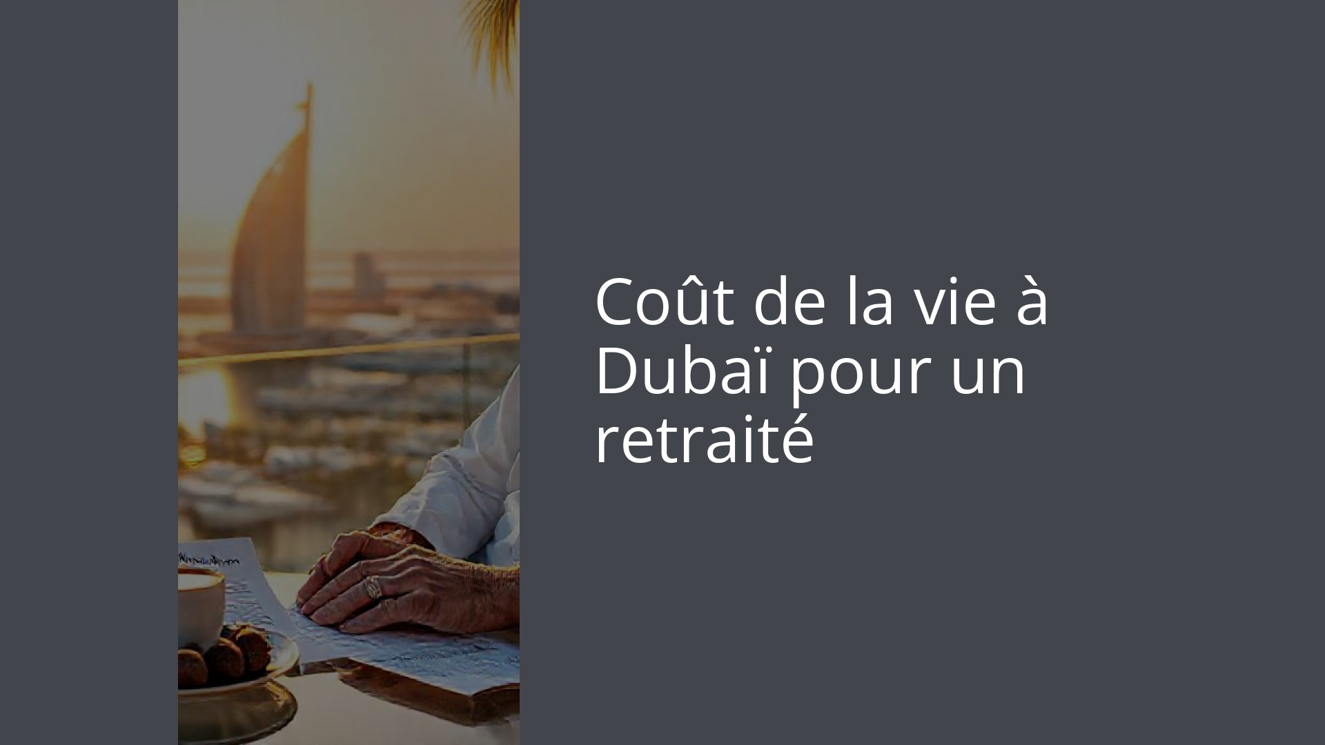 Coût de la vie à Dubaï pour un retraité