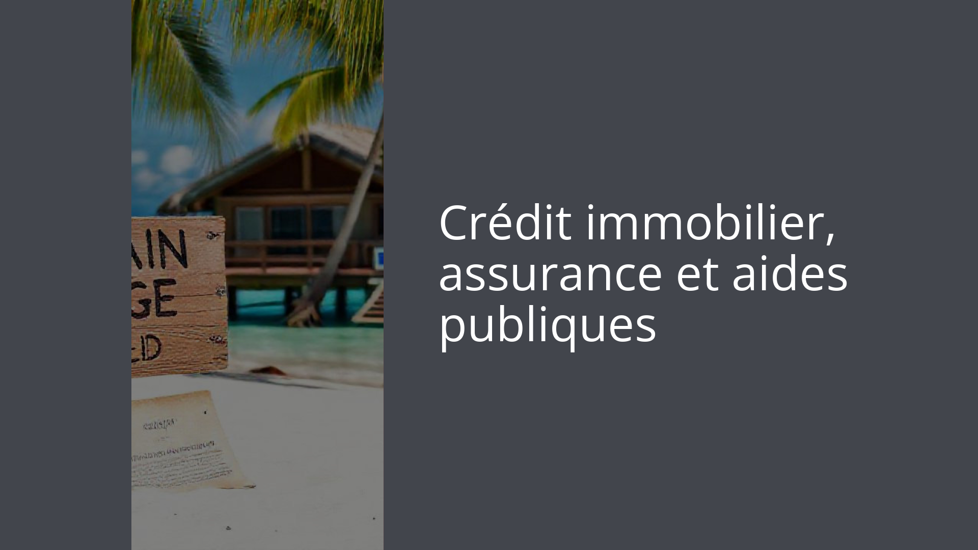 Crédit immobilier, assurance et aides publiques