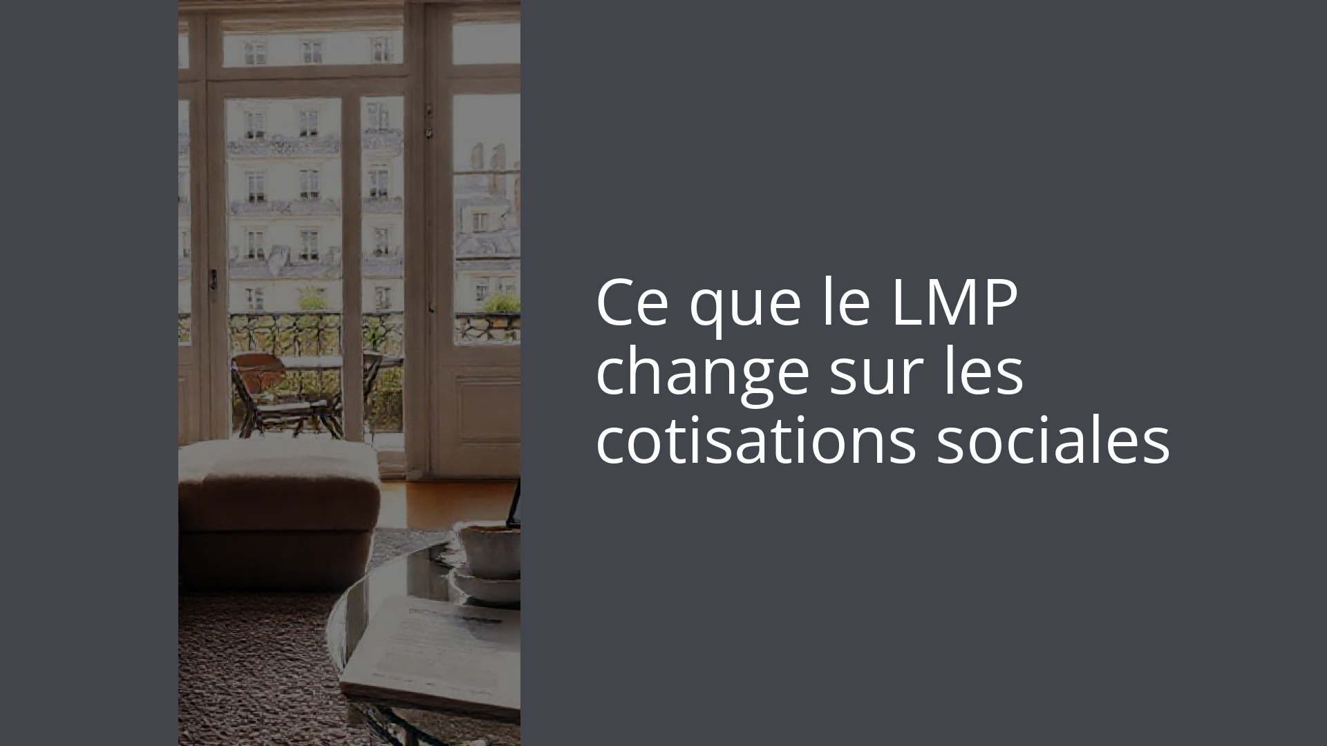 Ce que le LMP change sur les cotisations sociales