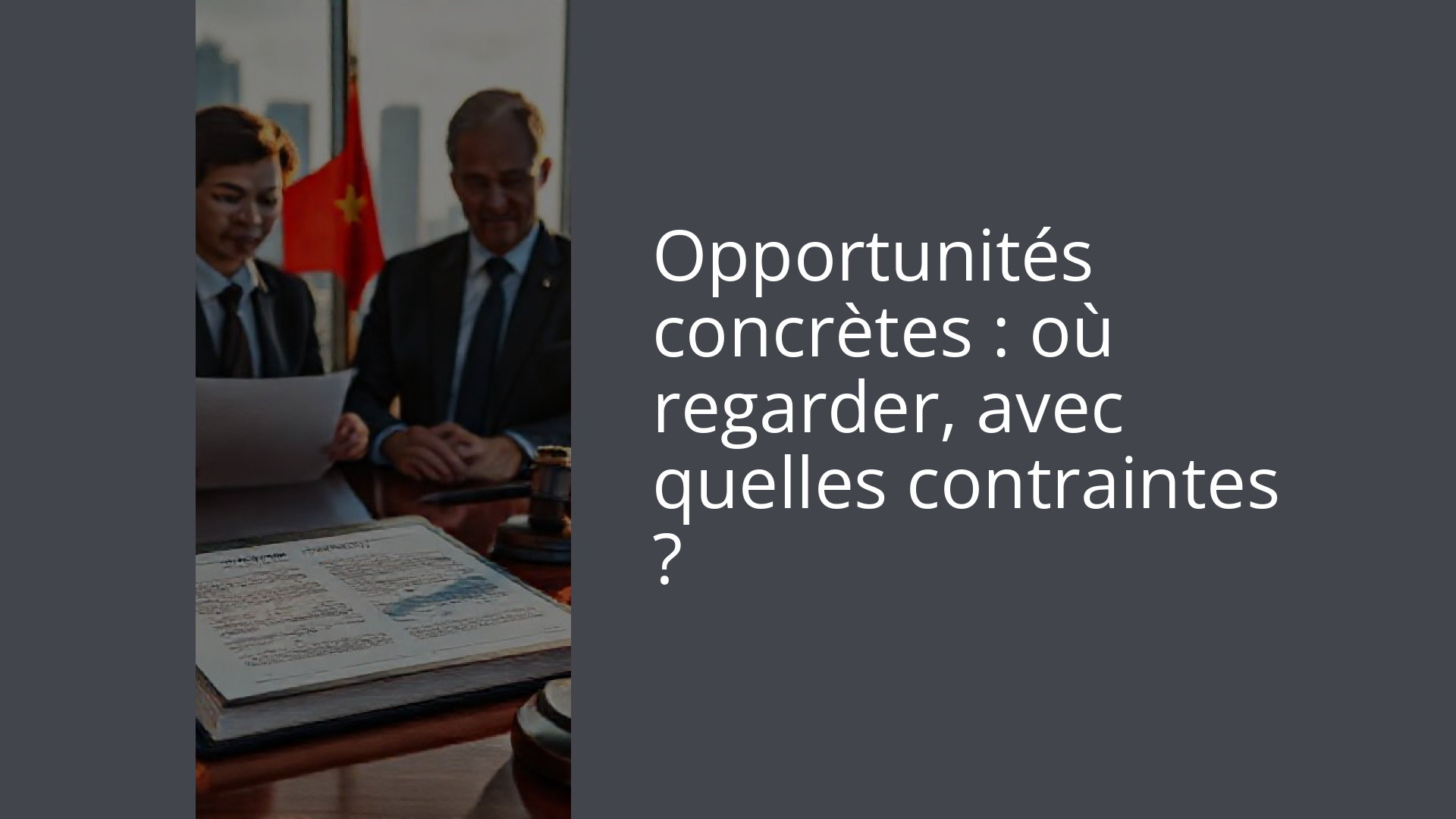 Opportunités concrètes : où regarder, avec quelles contraintes ?