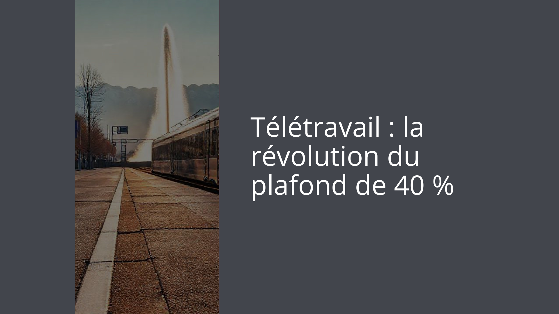 Télétravail : la révolution du plafond de 40 %