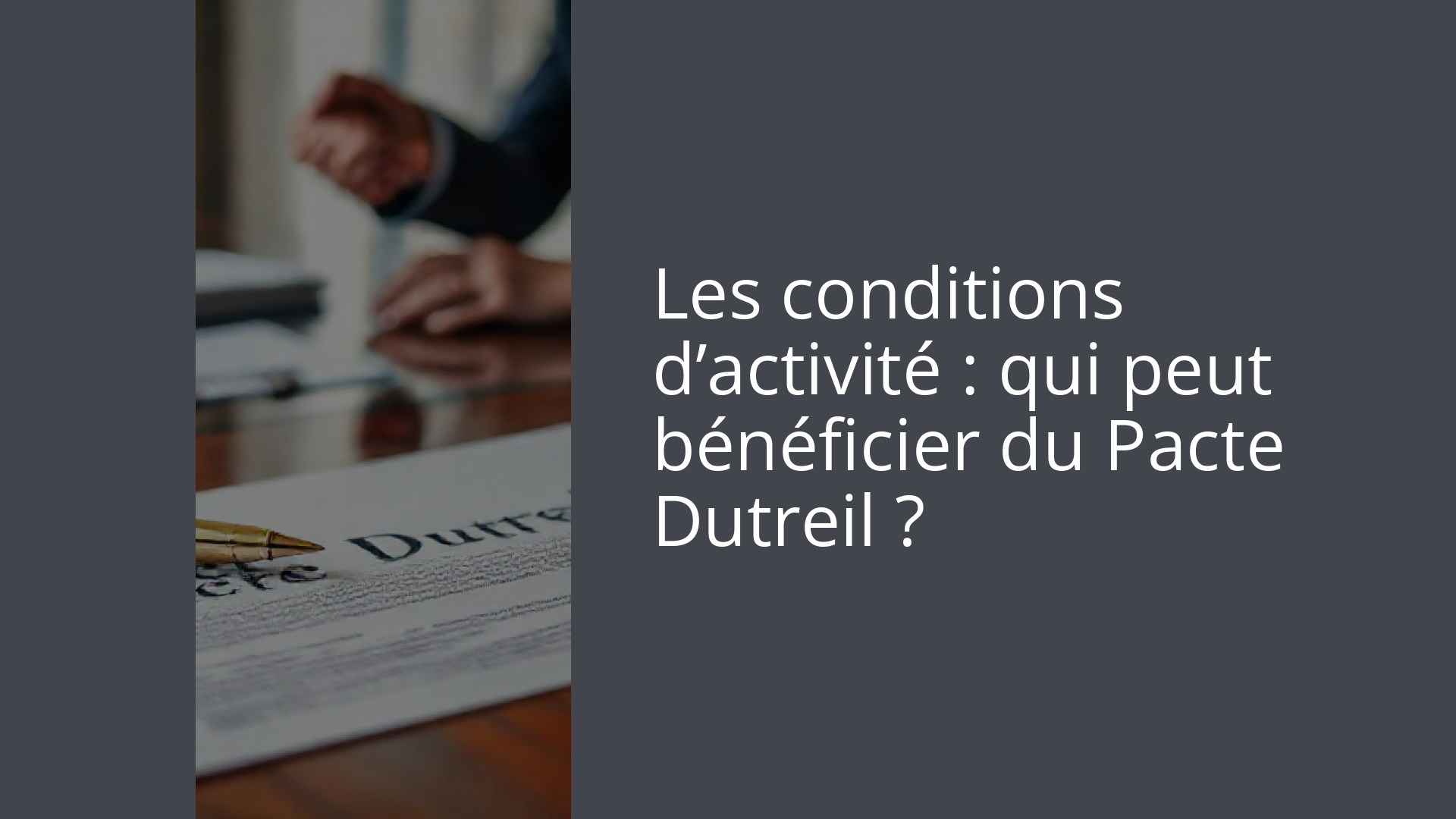 Les conditions d’activité : qui peut bénéficier du Pacte Dutreil ?