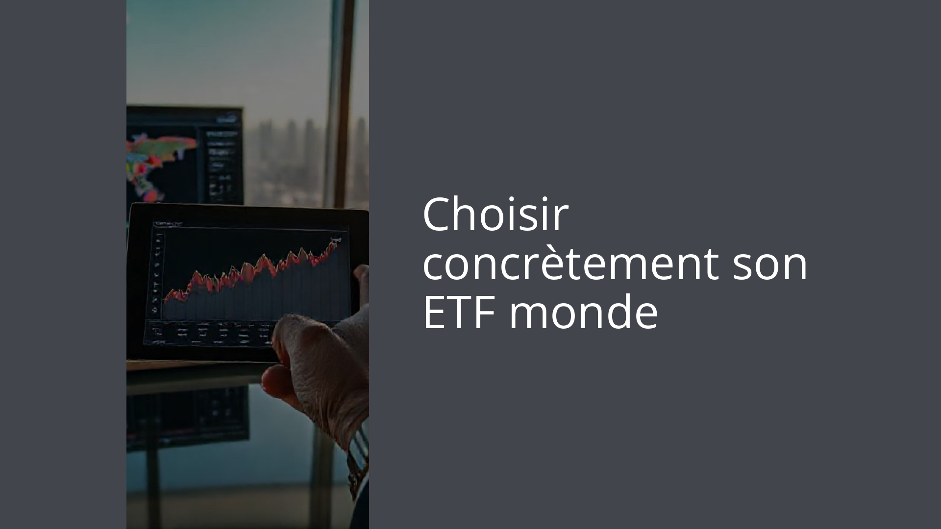 Choisir concrètement son ETF monde