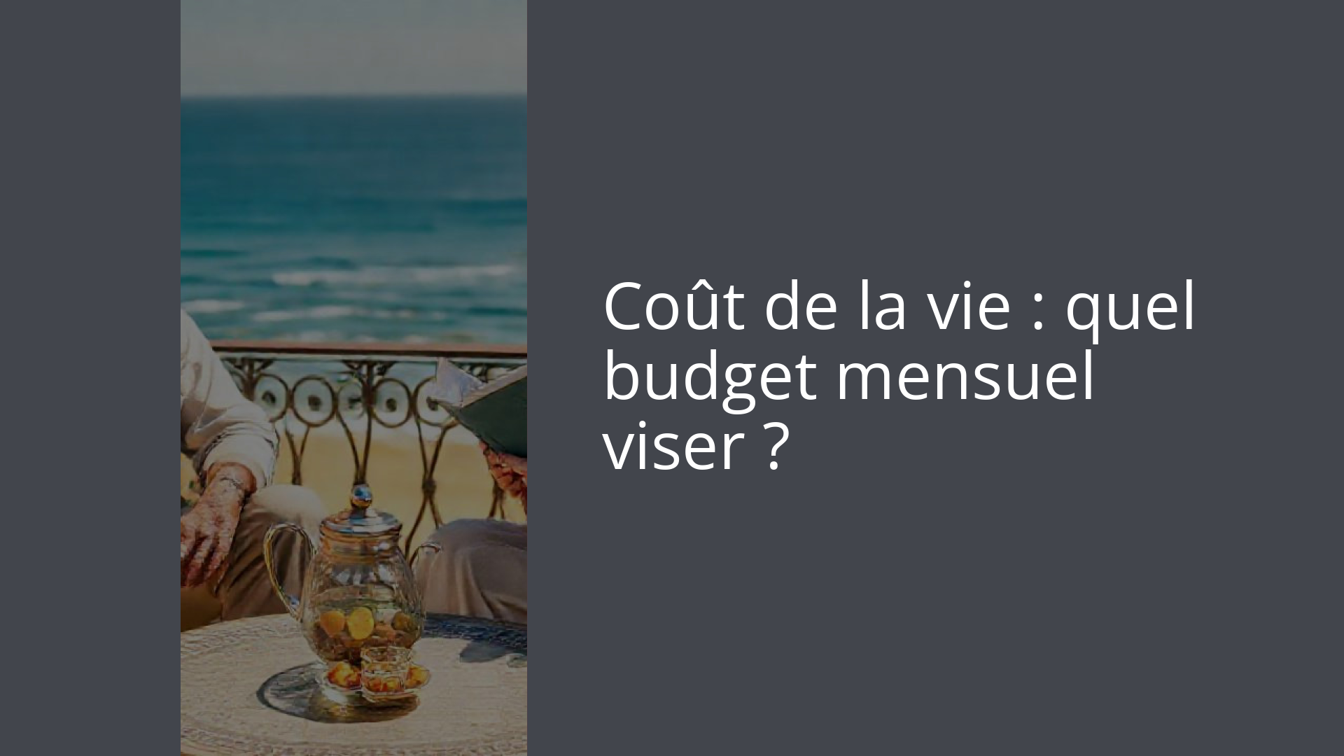 Coût de la vie : quel budget mensuel viser ?