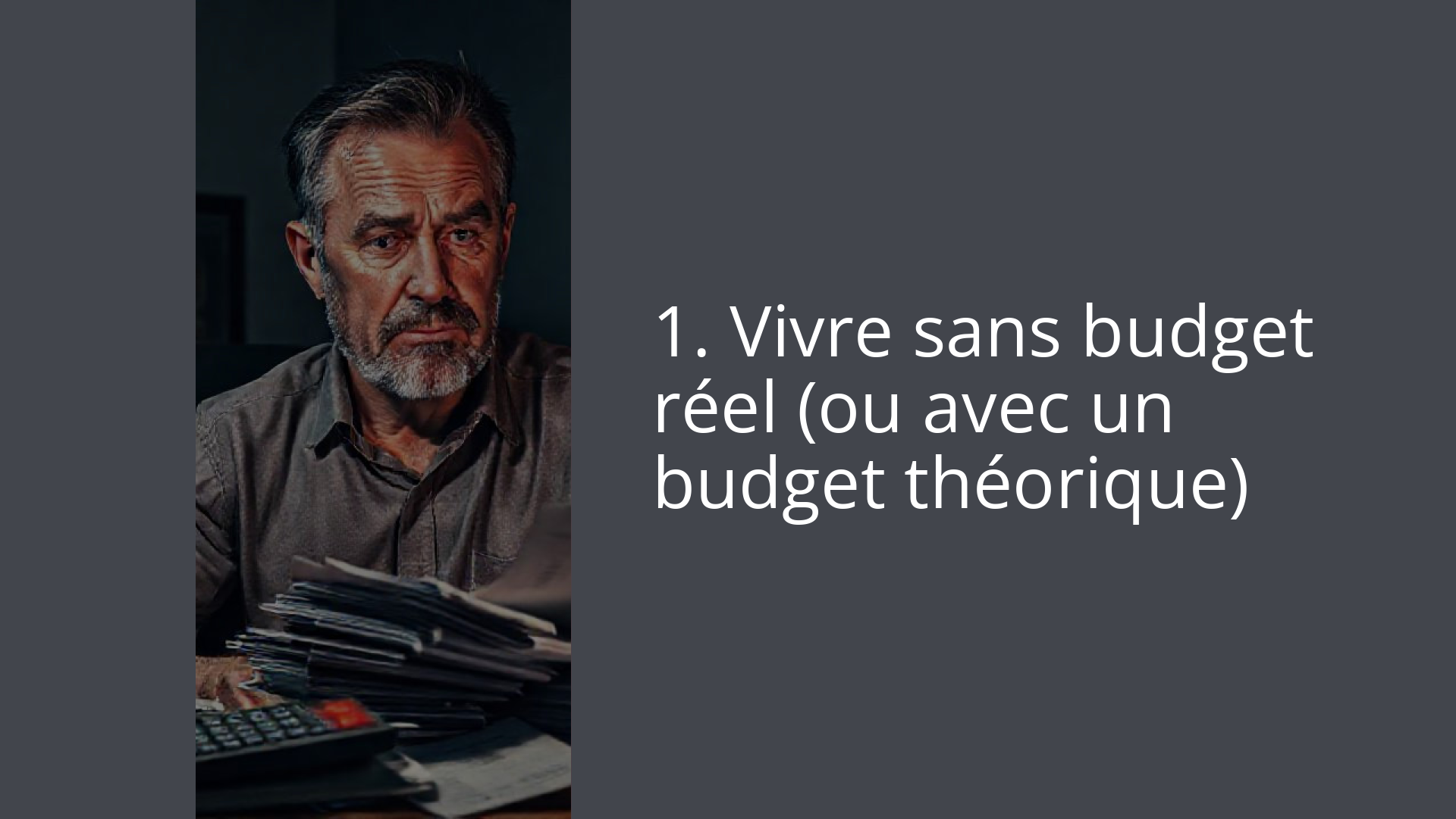 1. Vivre sans budget réel (ou avec un budget théorique)