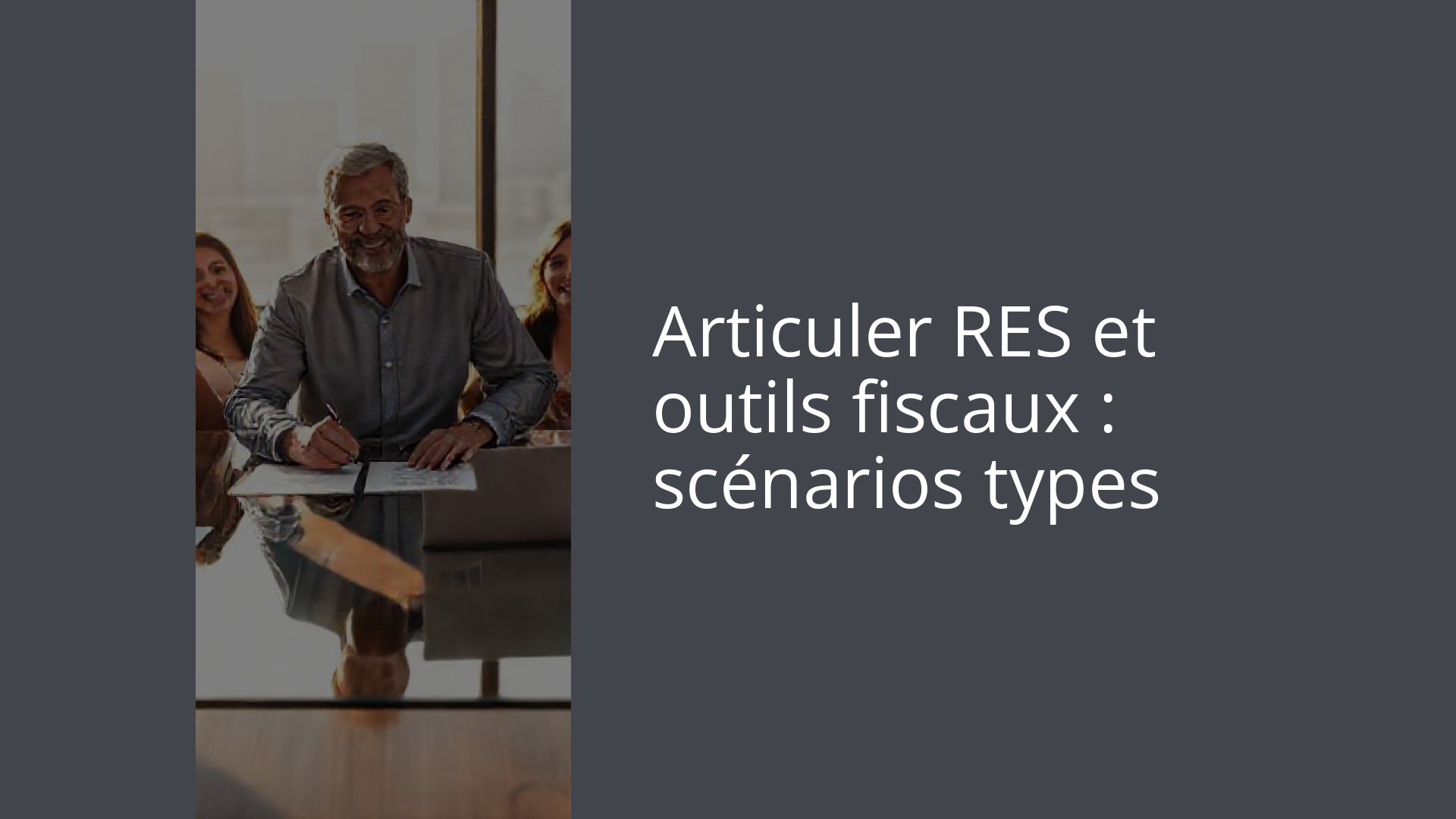 Articuler RES et outils fiscaux : scénarios types
