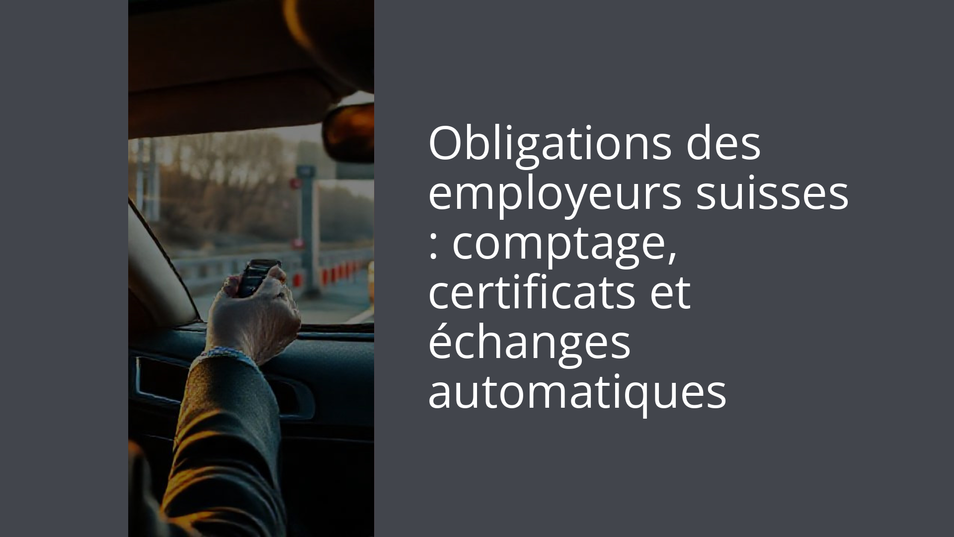 Obligations des employeurs suisses : comptage, certificats et échanges automatiques