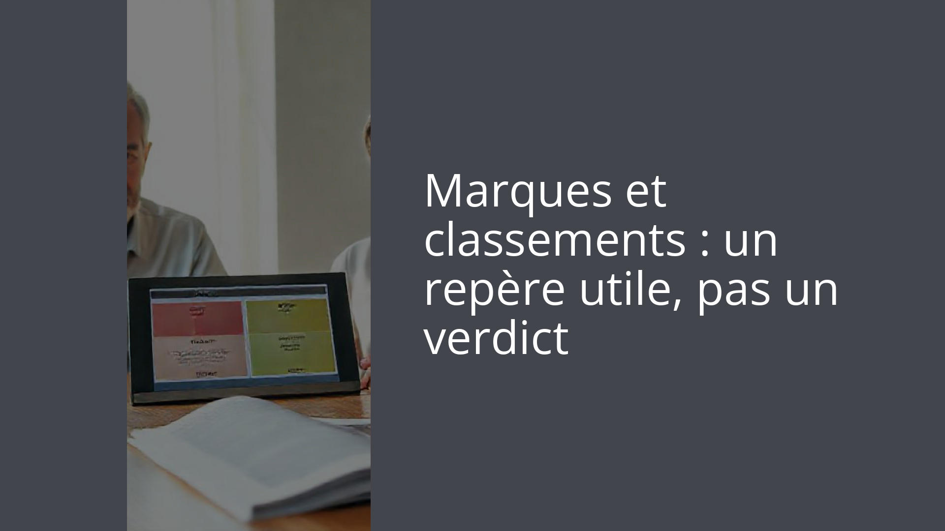 Marques et classements : un repère utile, pas un verdict