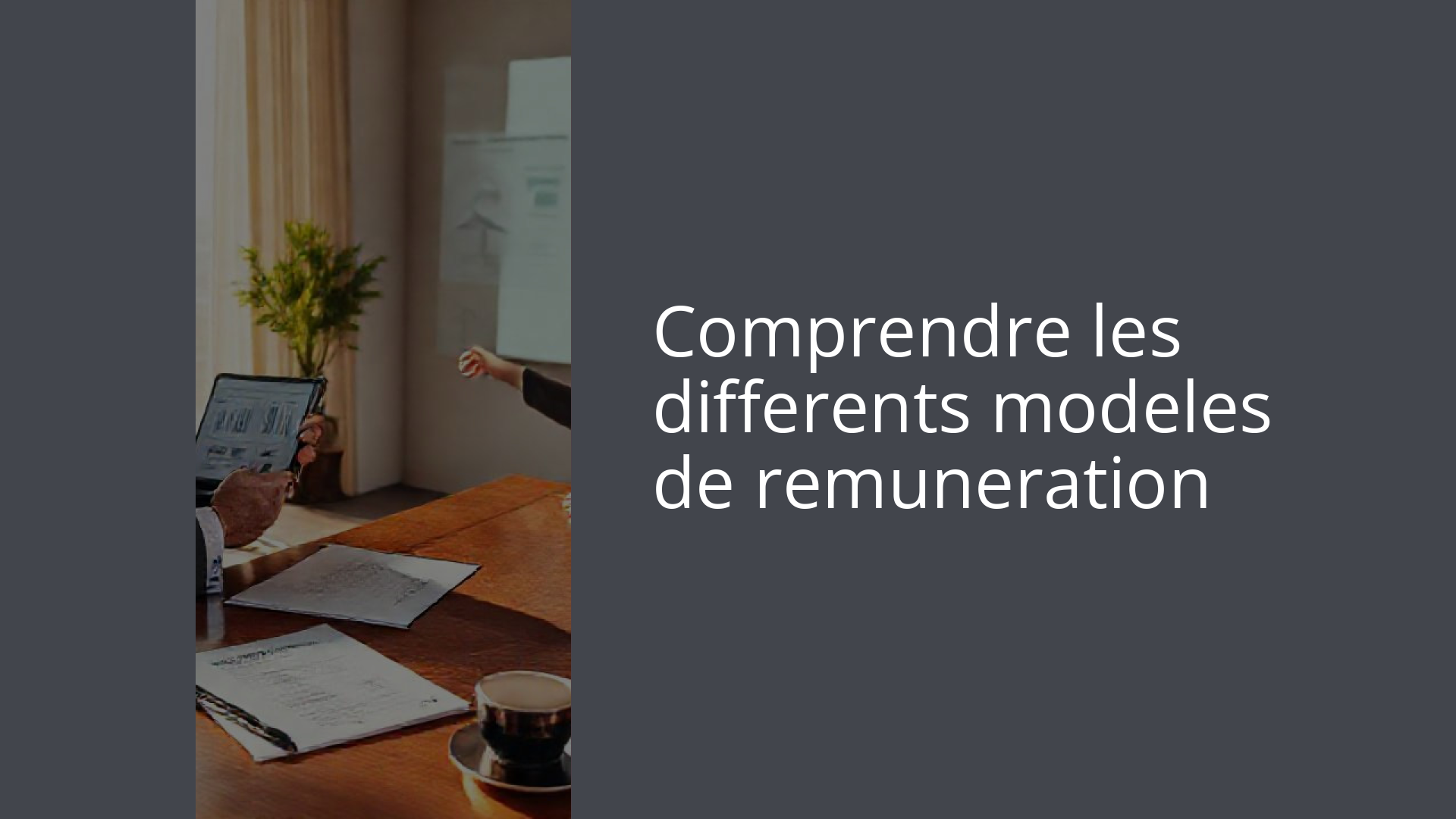Comprendre les differents modeles de remuneration