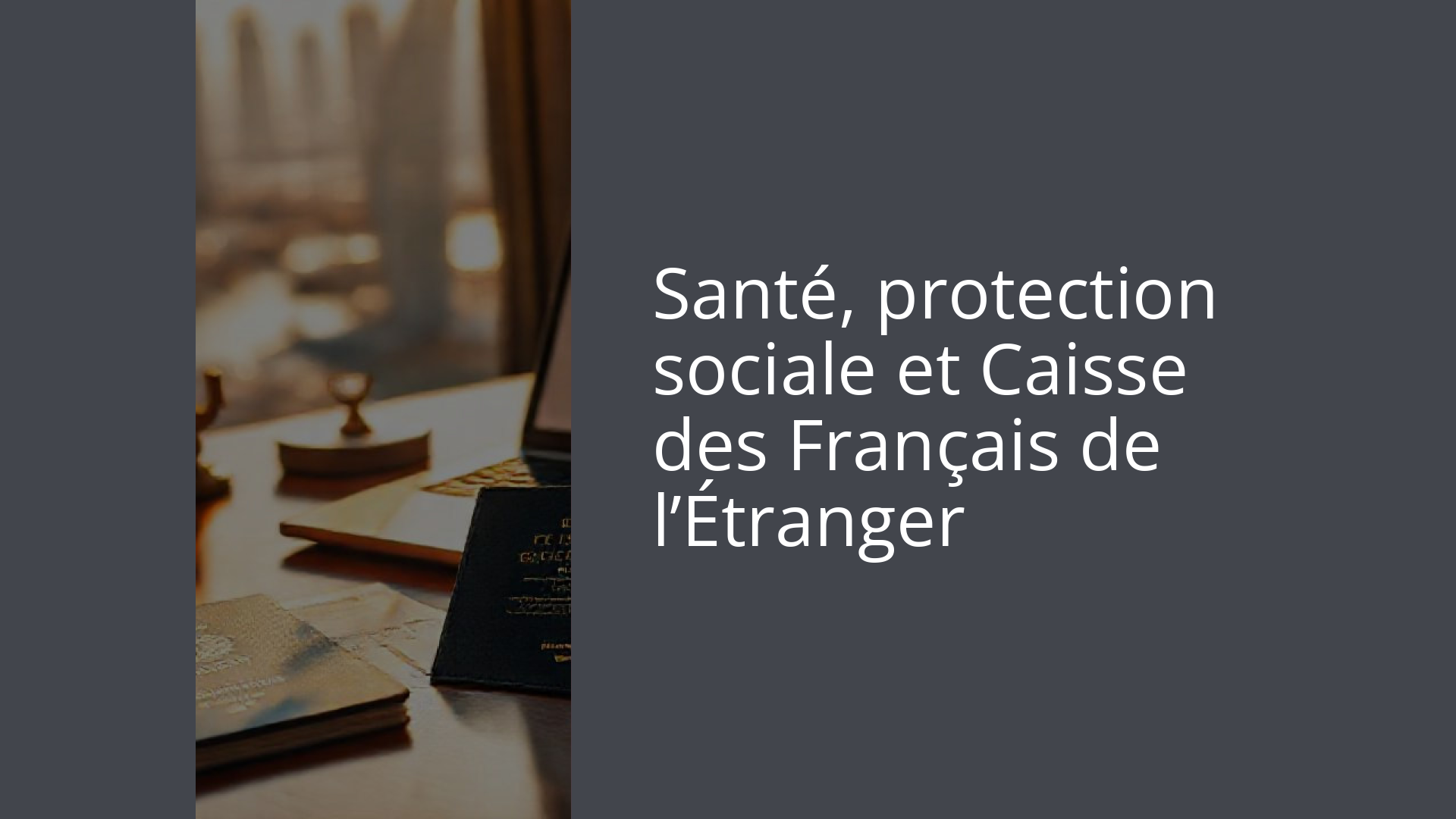 Santé, protection sociale et Caisse des Français de l’Étranger